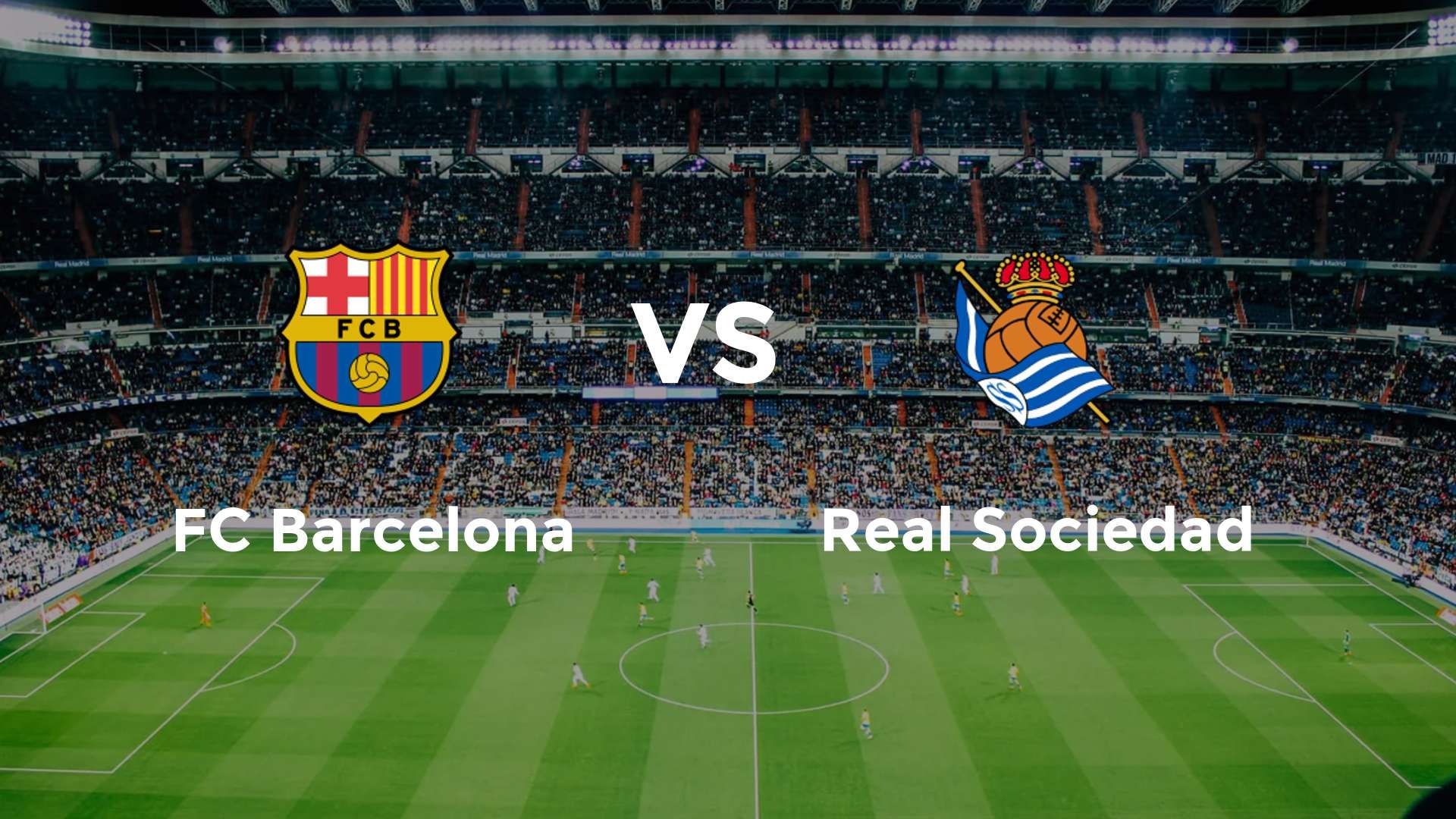 FC Barcelona vs Real Sociedad