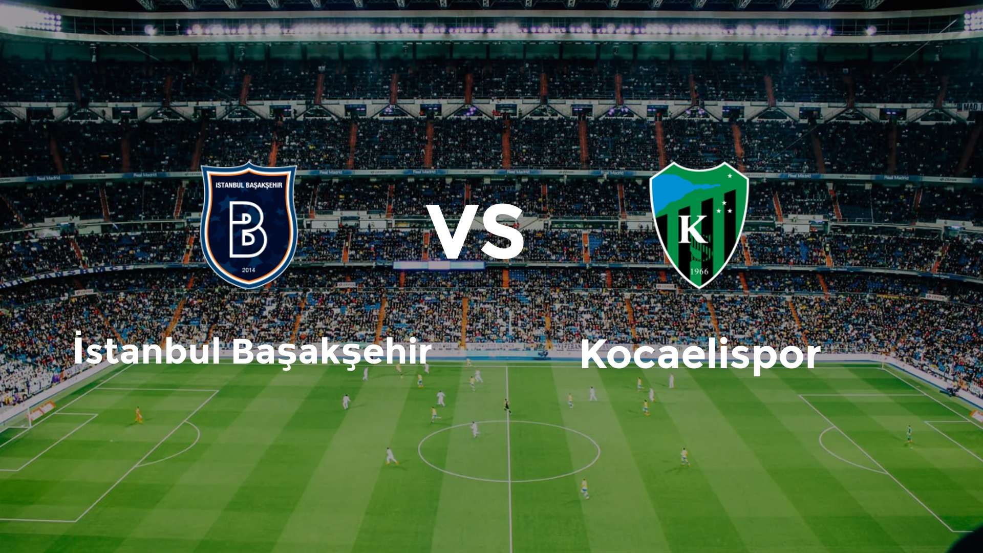 İstanbul Başakşehir vs Kocaelispor