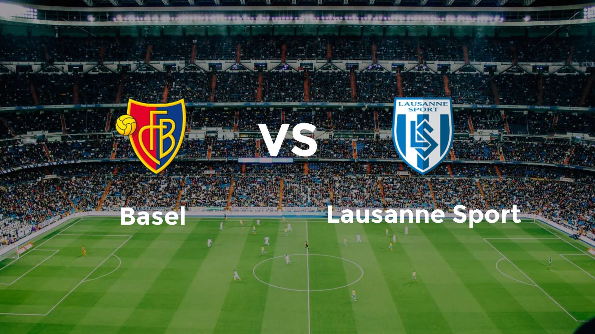 Basel vs Lausanne Sport