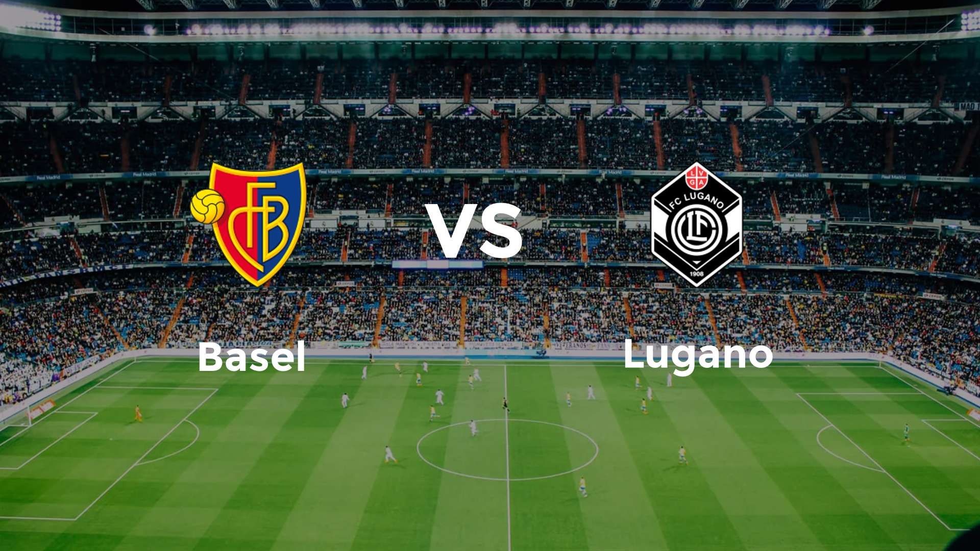 Basel vs Lugano