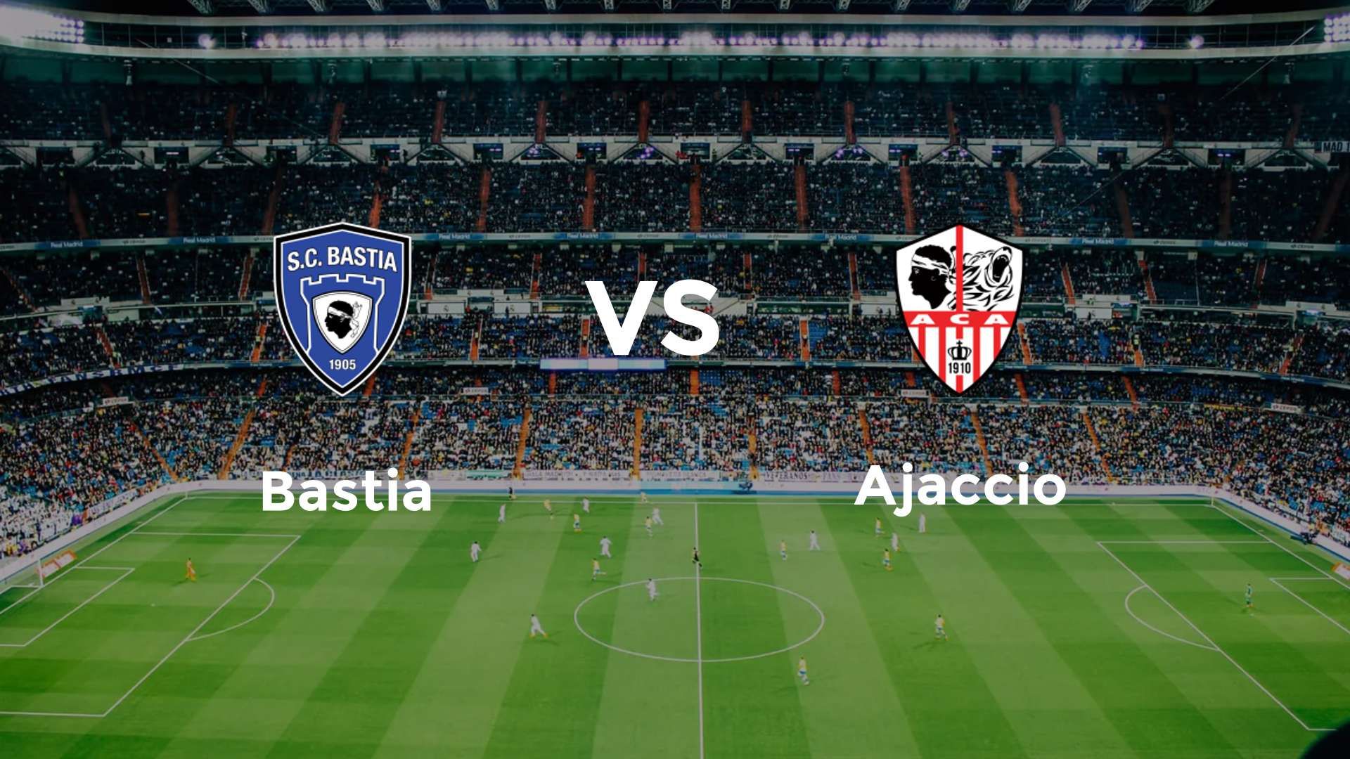 Bastia vs Ajaccio