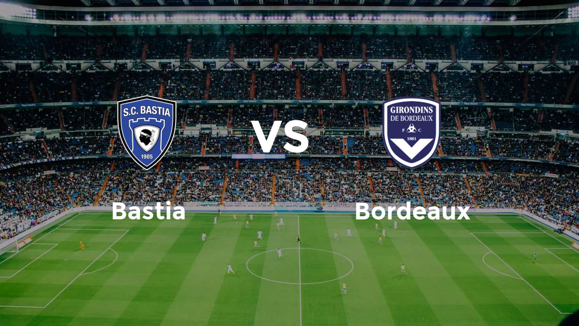 Bastia vs Bordeaux