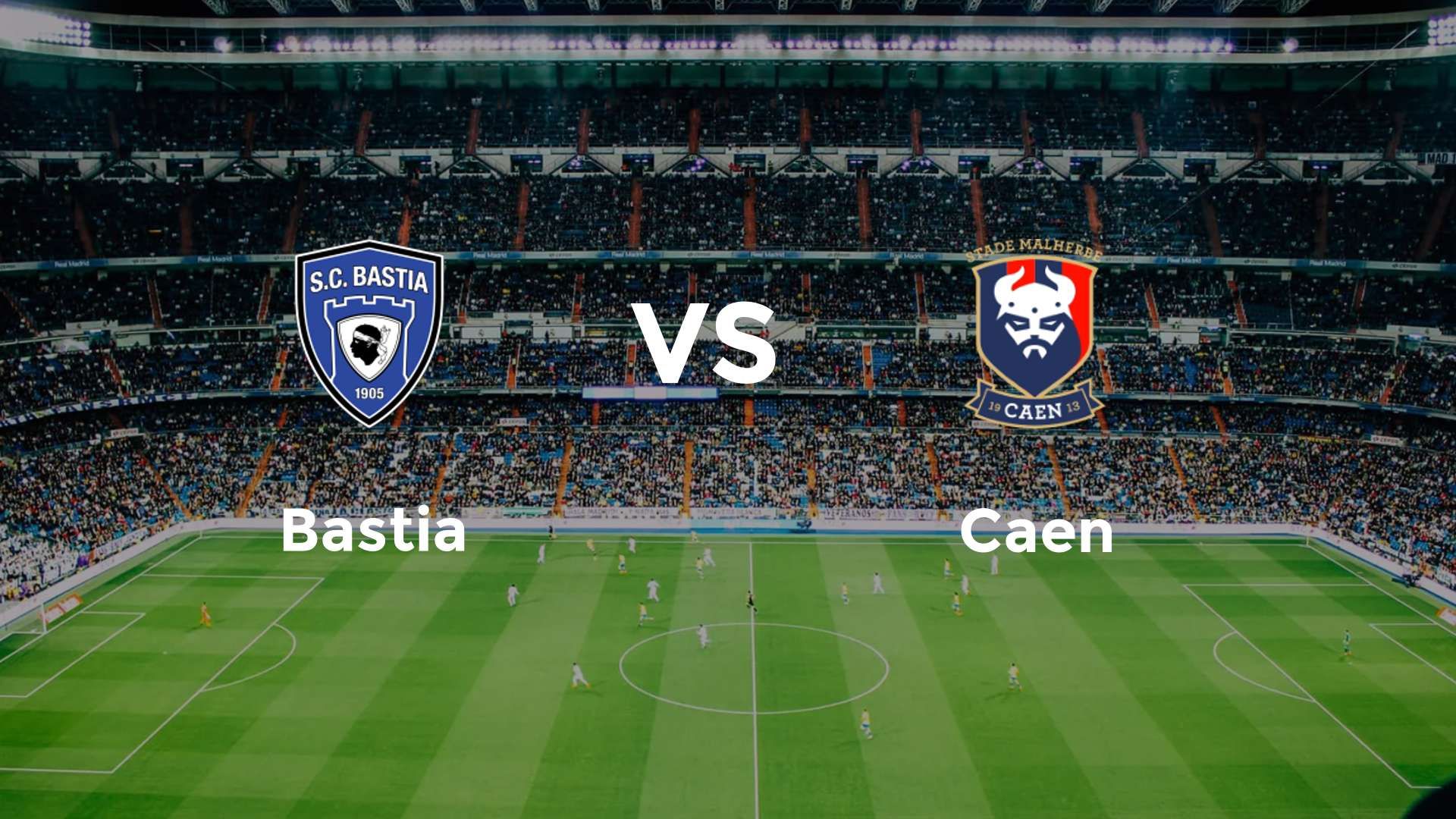 Bastia vs Caen