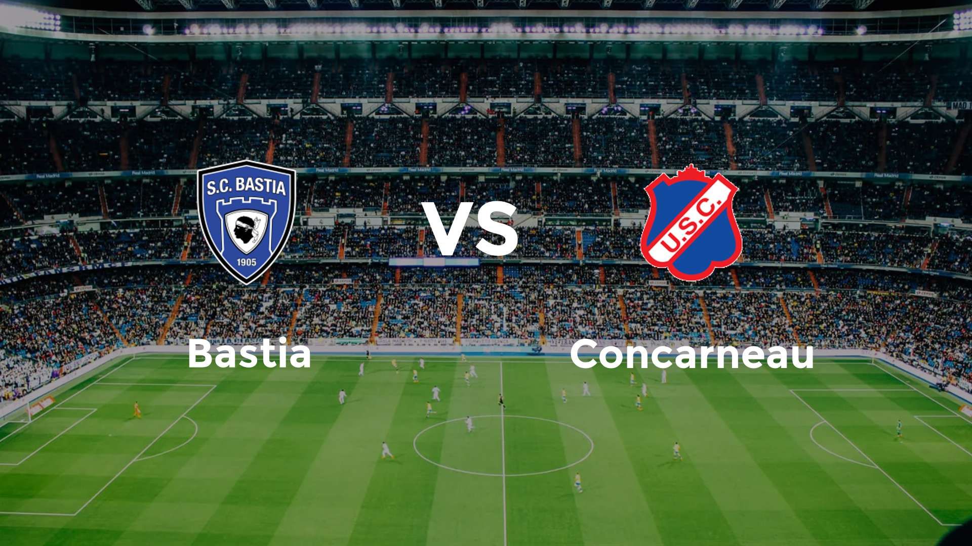 Bastia vs Concarneau