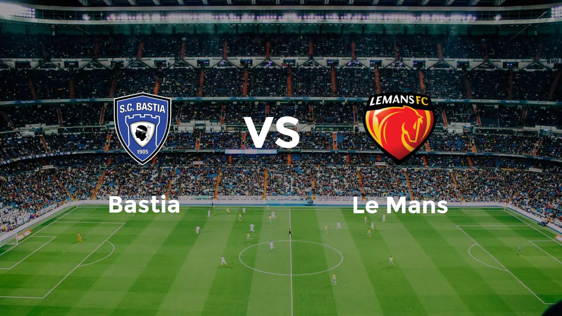 Bastia vs Le Mans