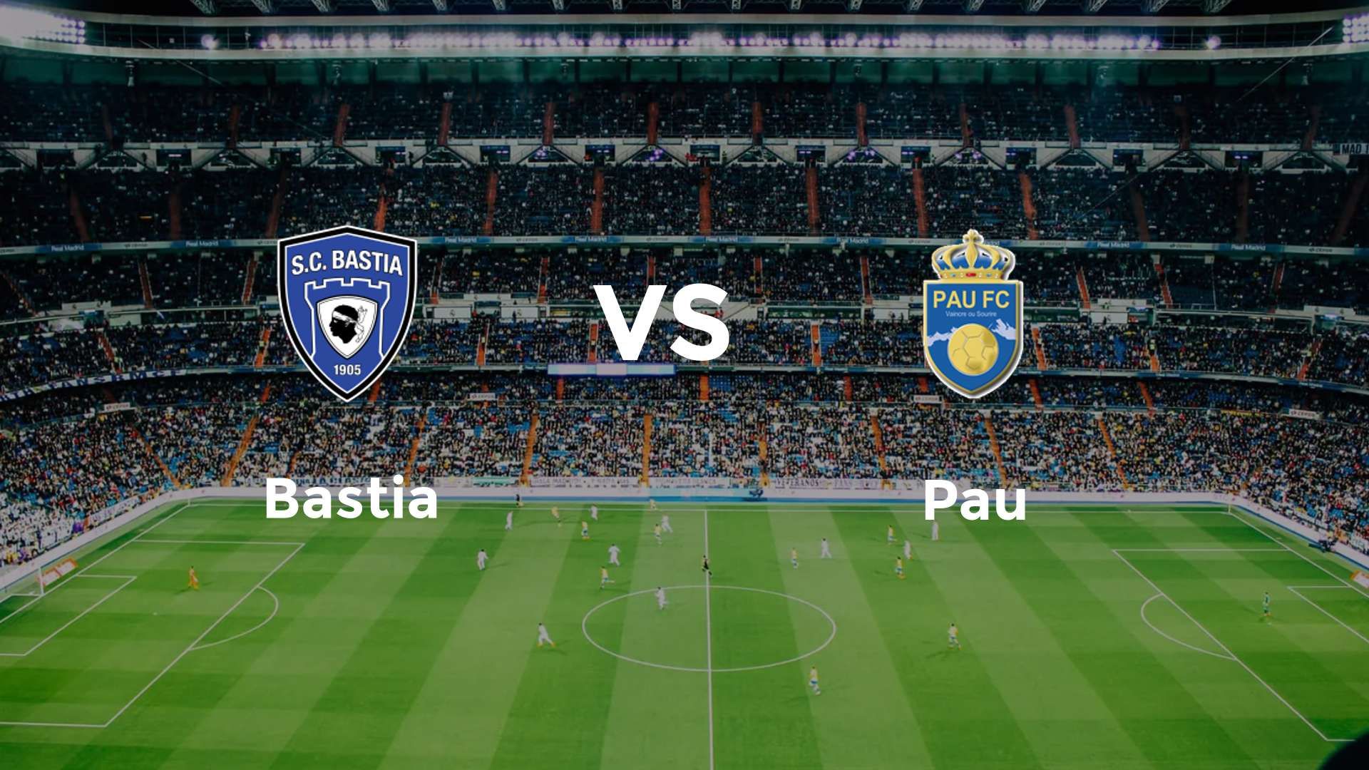 Bastia vs Pau