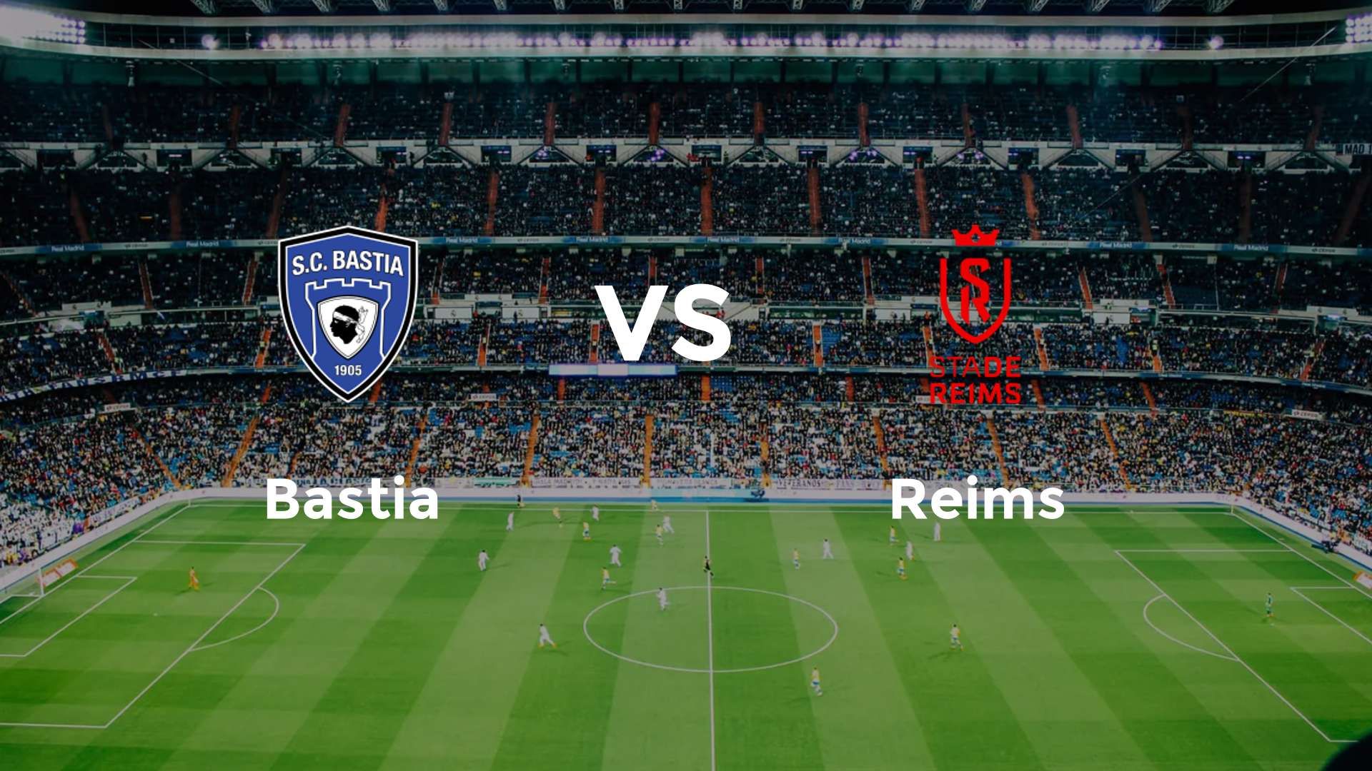 Bastia vs Reims