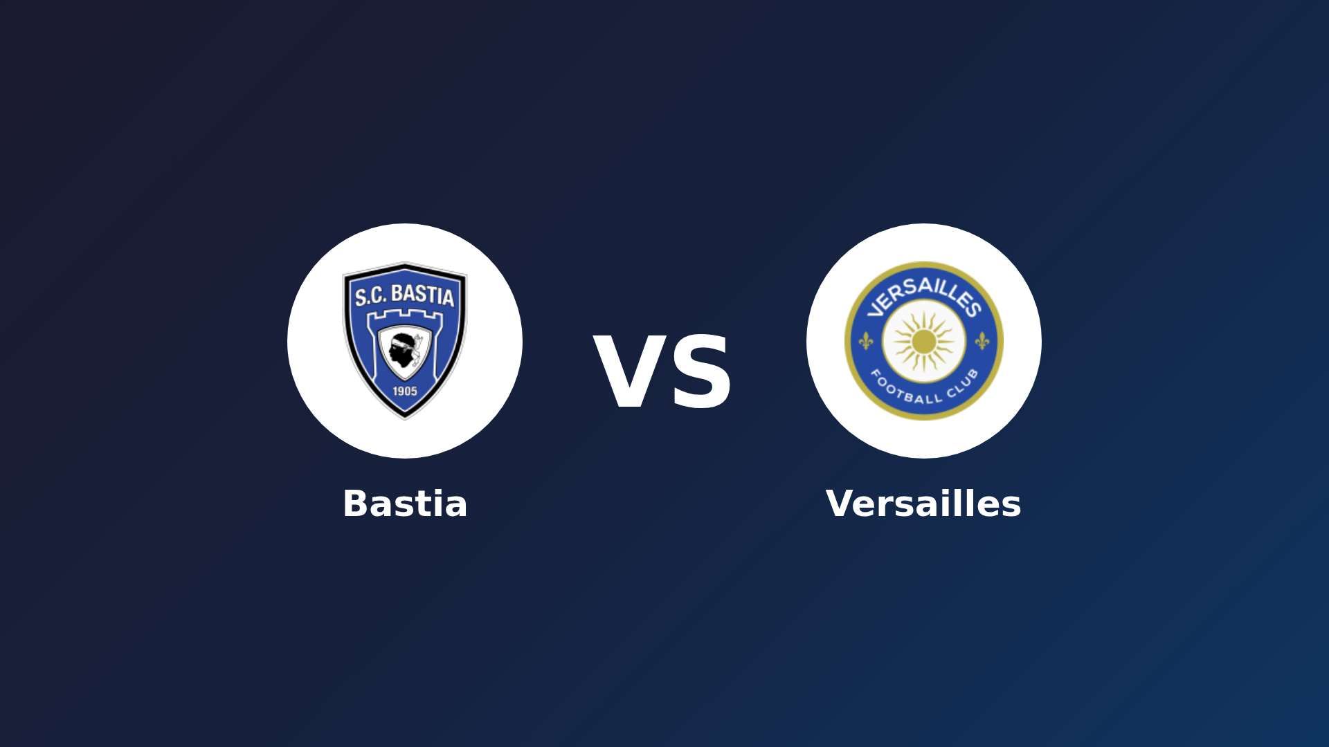 Bastia vs Versailles