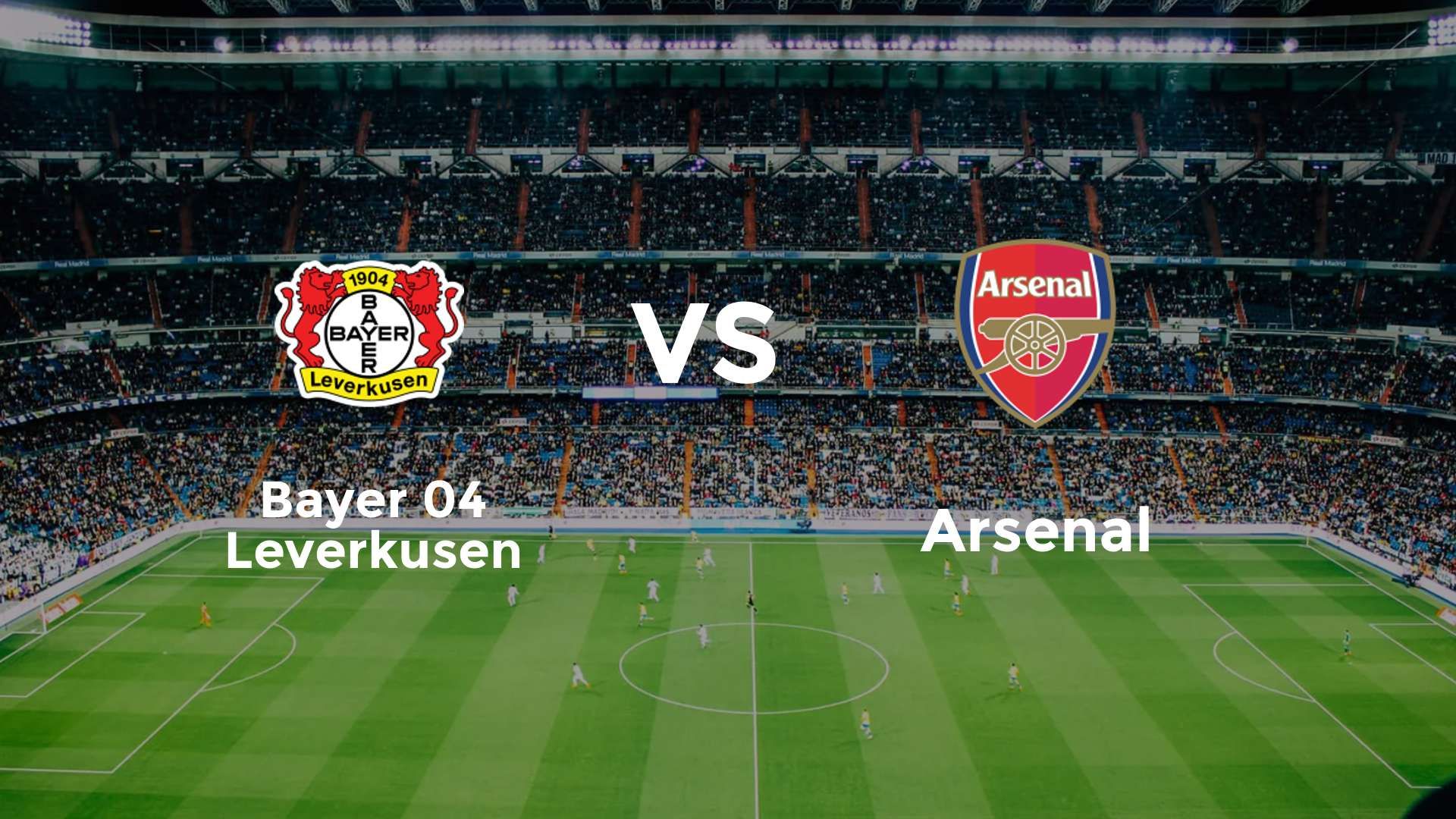 Bayer 04 Leverkusen vs Arsenal