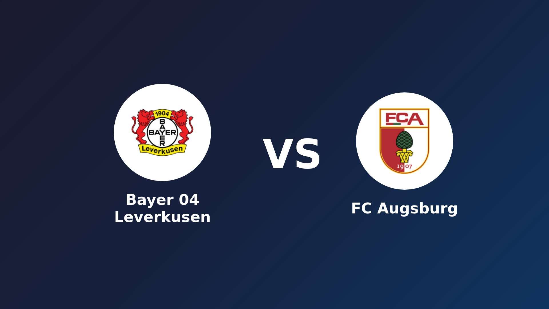 Bayer 04 Leverkusen vs FC Augsburg
