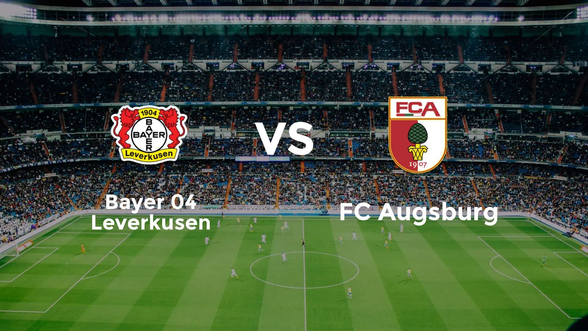 Bayer 04 Leverkusen vs FC Augsburg