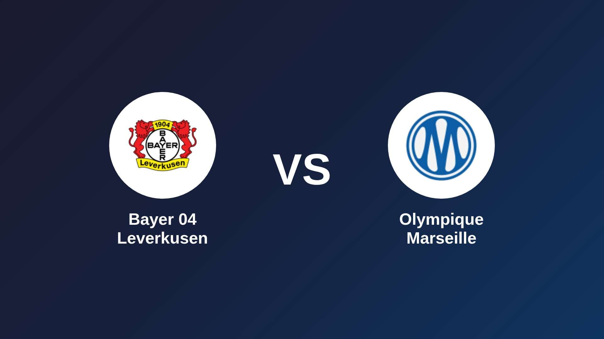 Bayer 04 Leverkusen vs Olympique Marseille