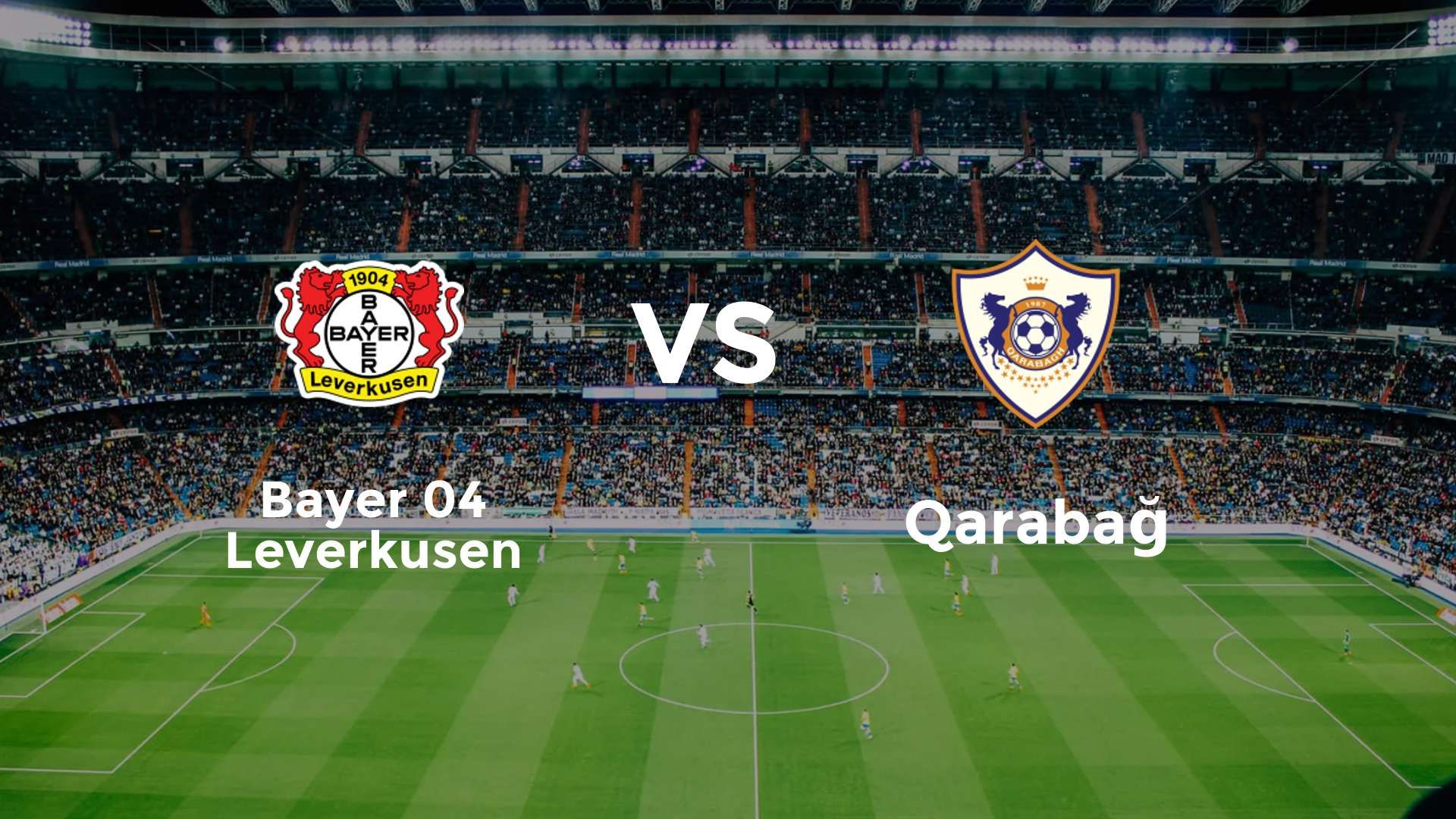 Bayer 04 Leverkusen vs Qarabağ