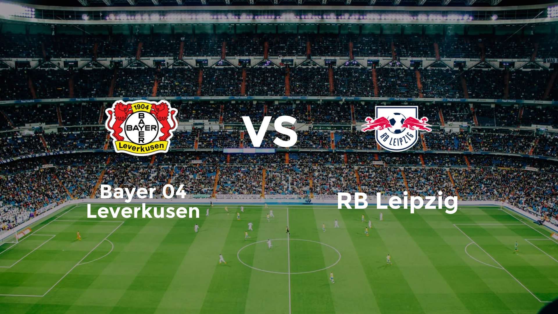 Bayer 04 Leverkusen vs RB Leipzig