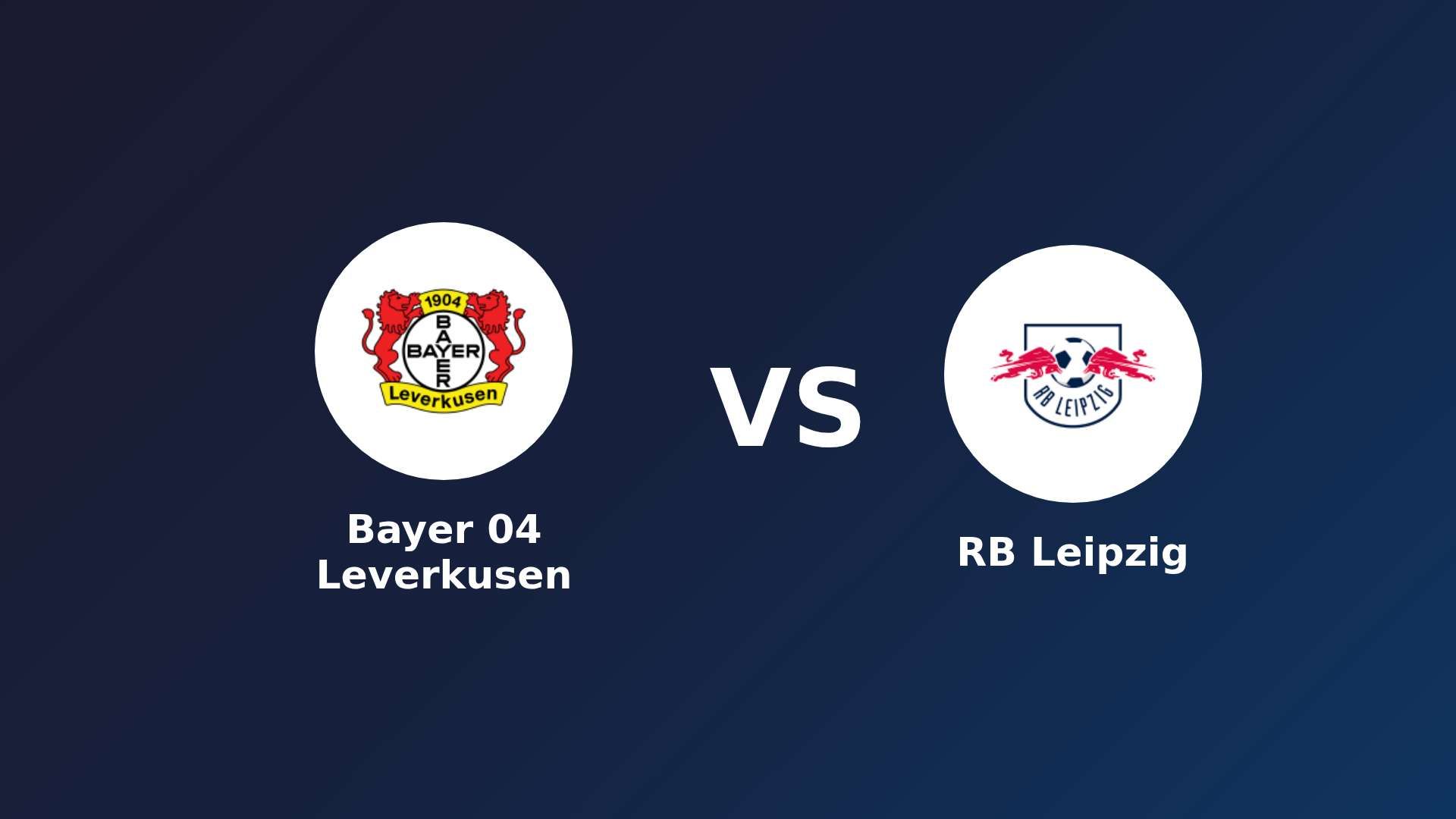 Bayer 04 Leverkusen vs RB Leipzig
