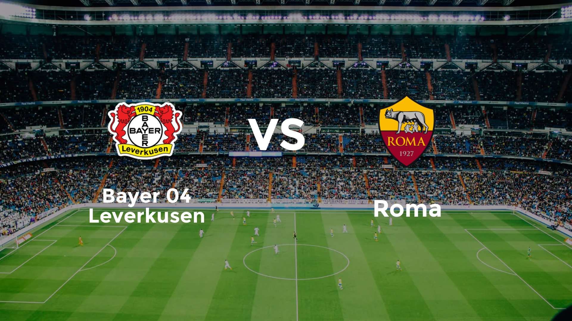 Bayer 04 Leverkusen vs Roma