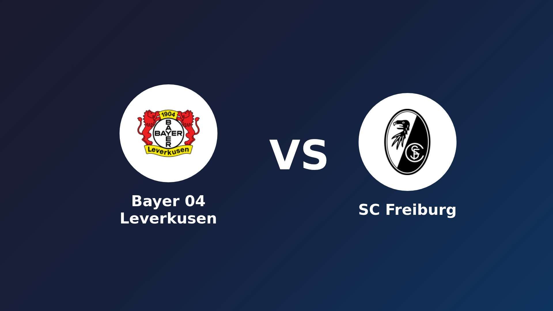 Bayer 04 Leverkusen vs SC Freiburg