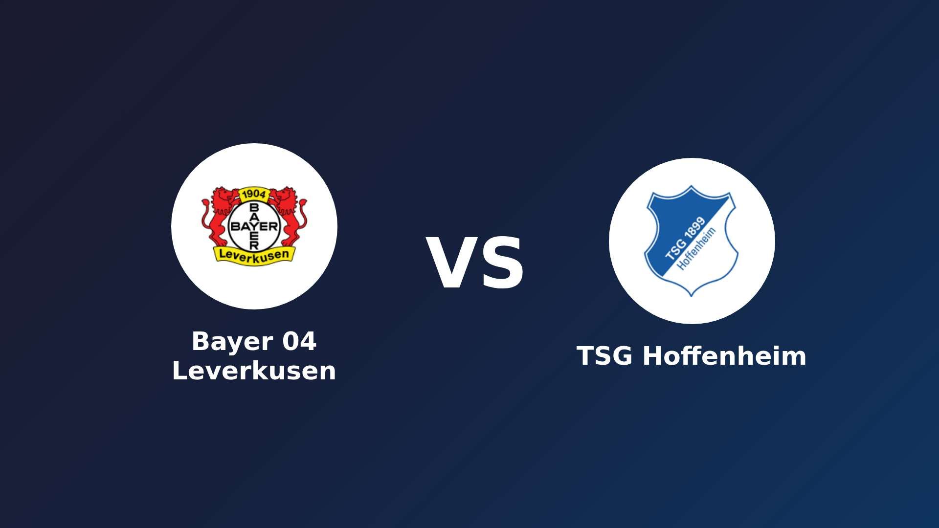Bayer 04 Leverkusen vs TSG Hoffenheim