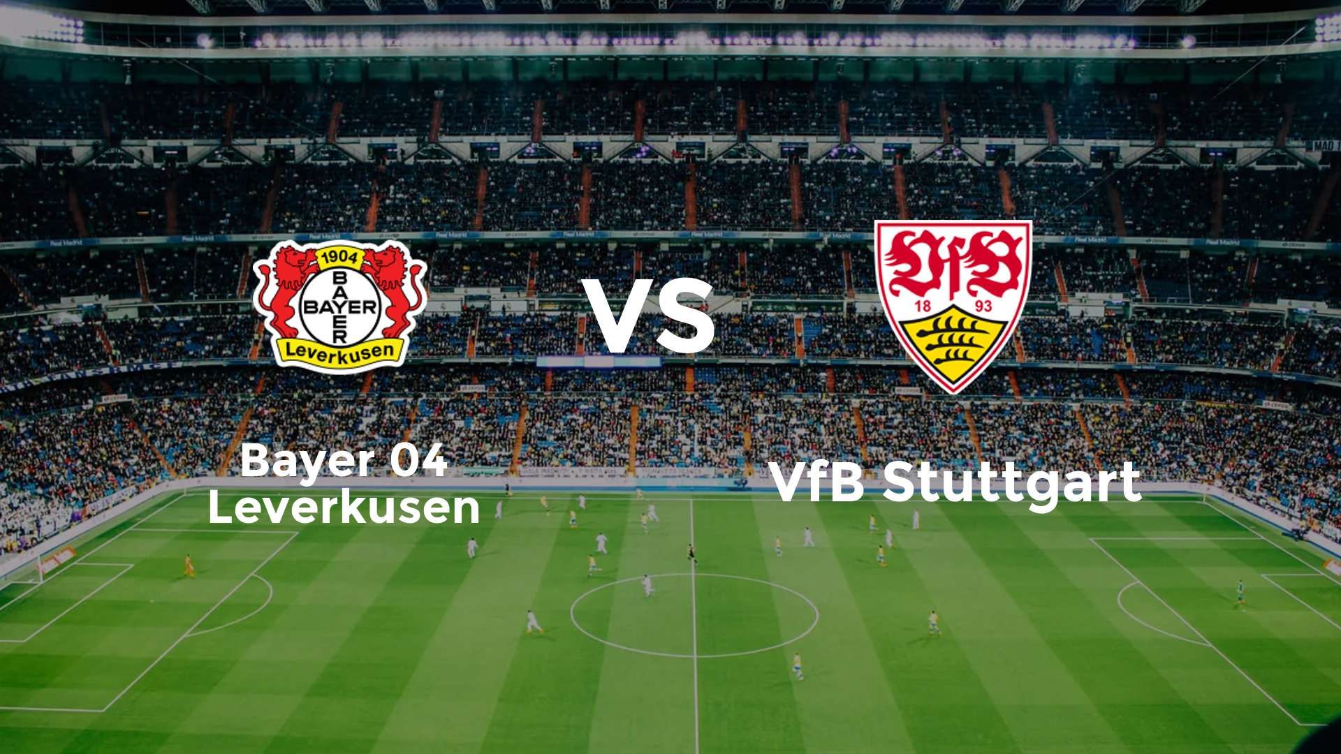 Bayer 04 Leverkusen vs VfB Stuttgart