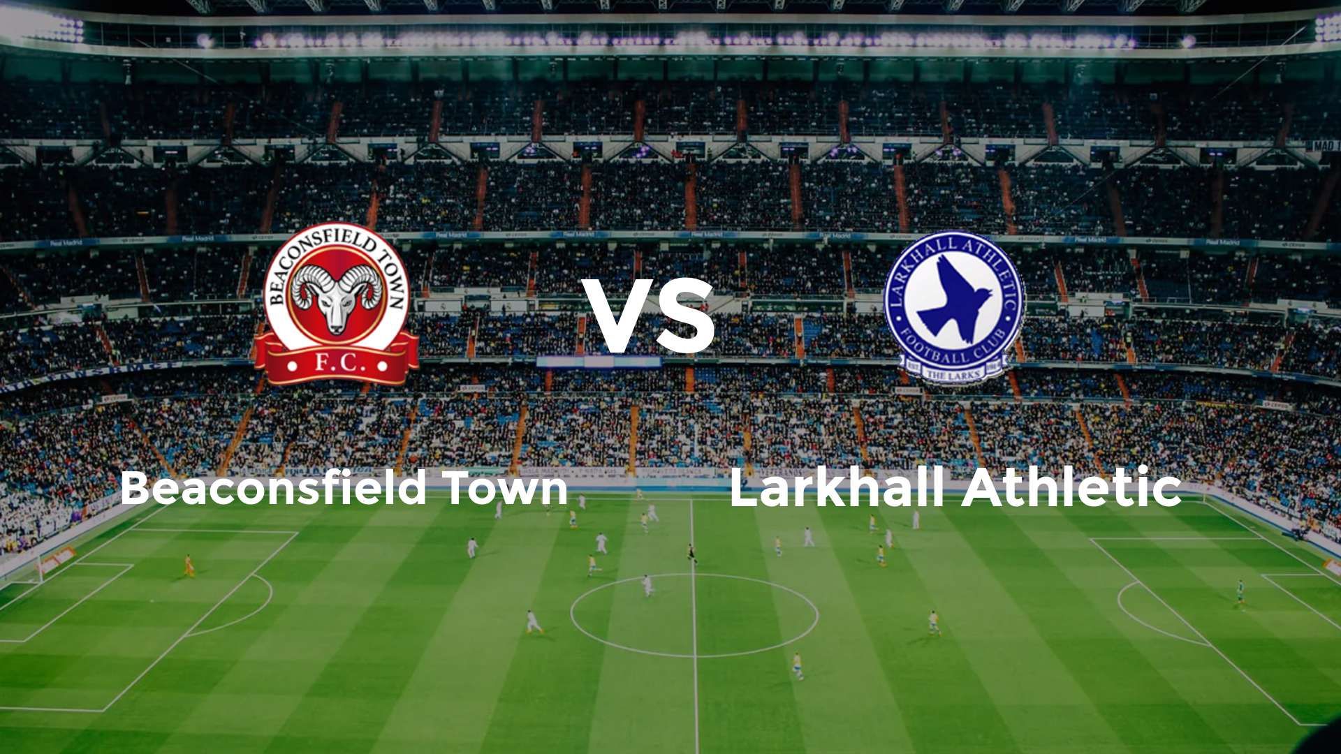 Beaconsfield Town vs Larkhall Athletic
