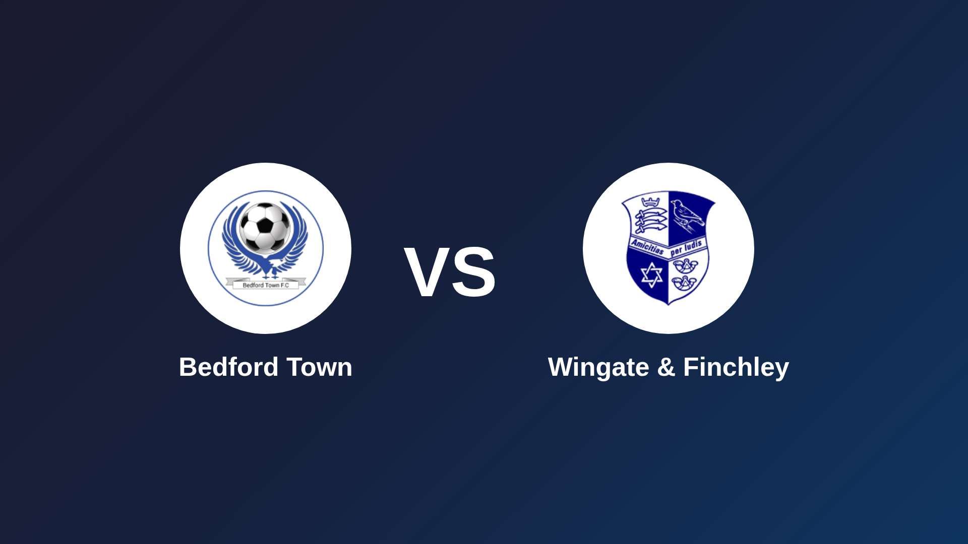 Bedford Town vs (F)ingate & Finchley