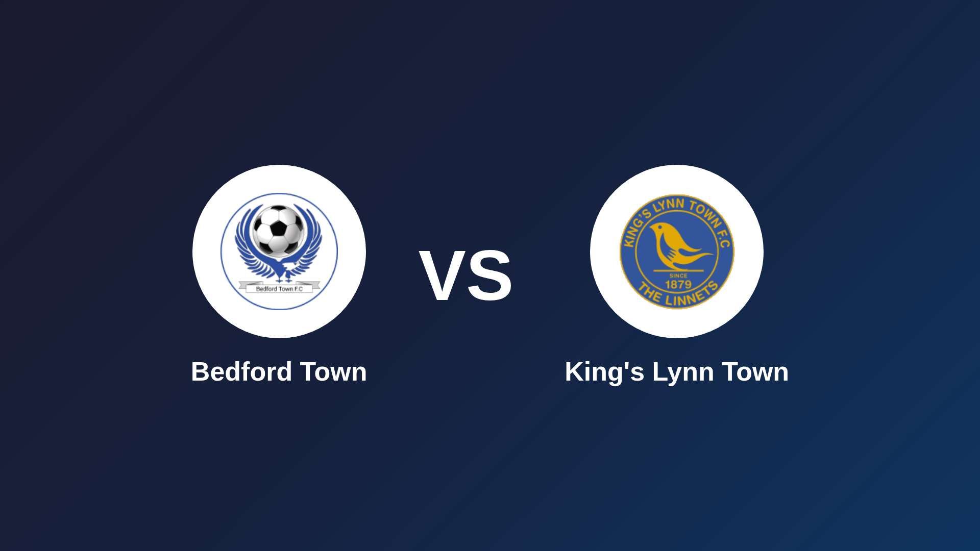 Bedford Town vs King's Lynn Town