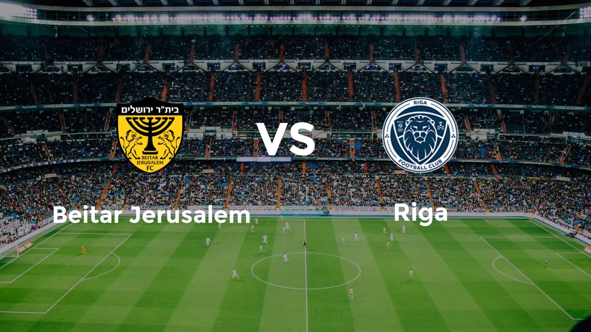 Beitar Jerusalem vs Riga