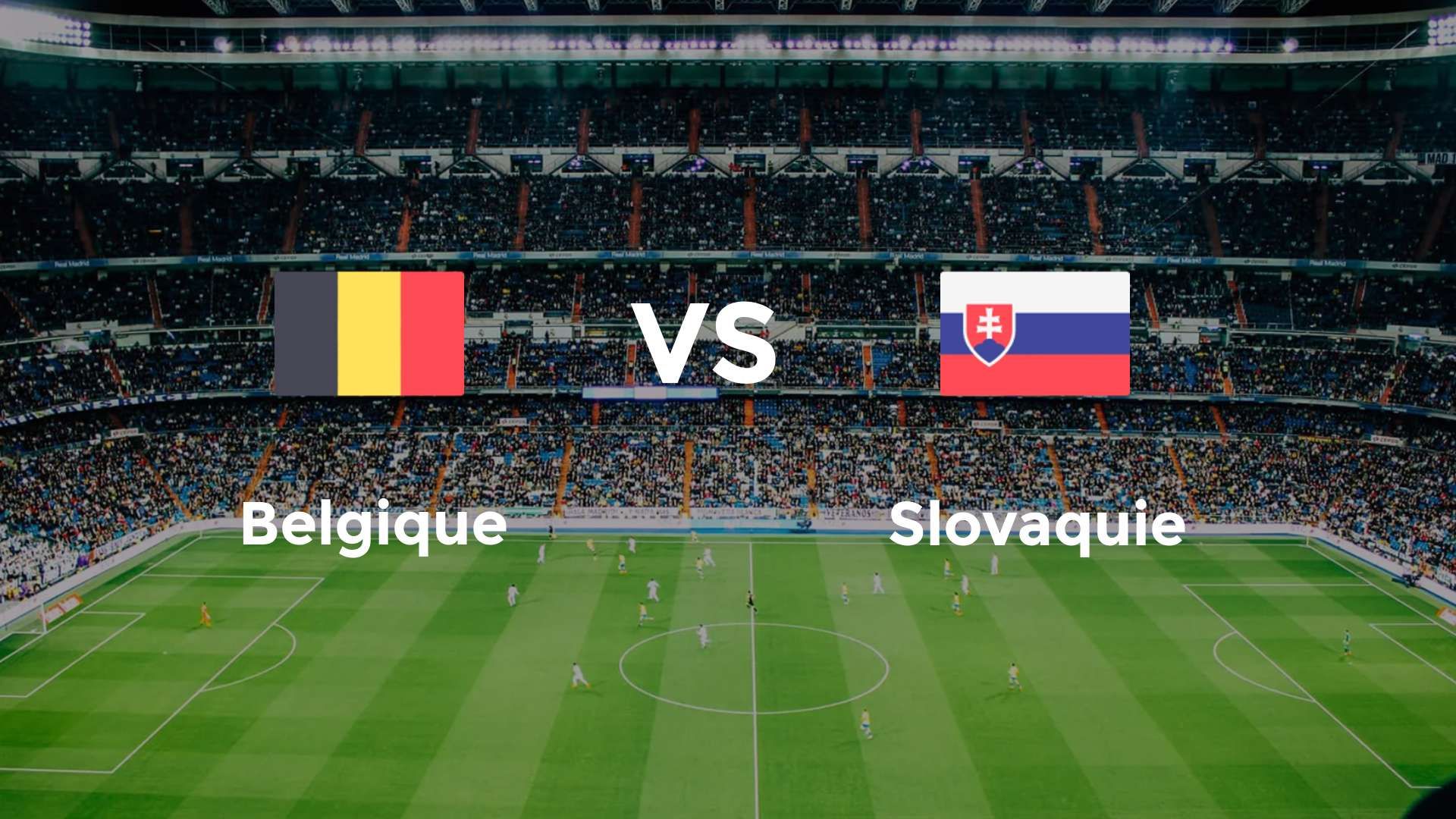 Belgique vs Slovaquie