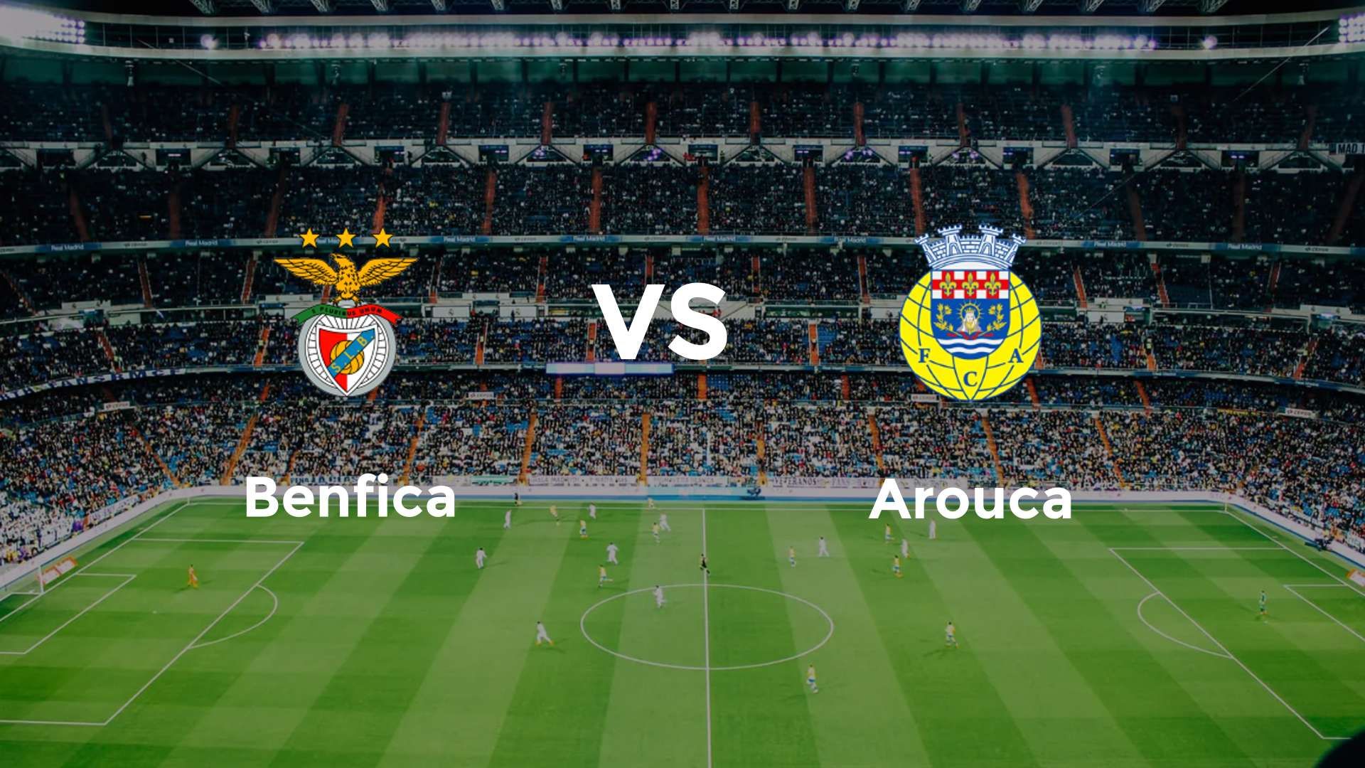 Benfica vs Arouca