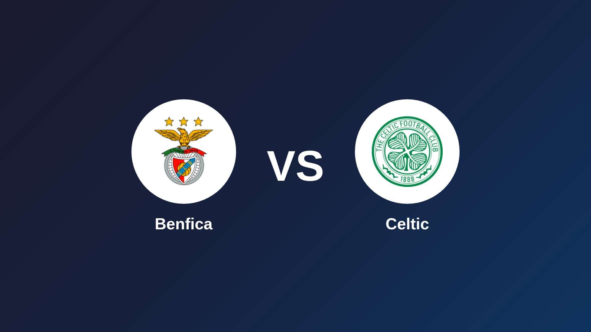 Benfica vs Celtic