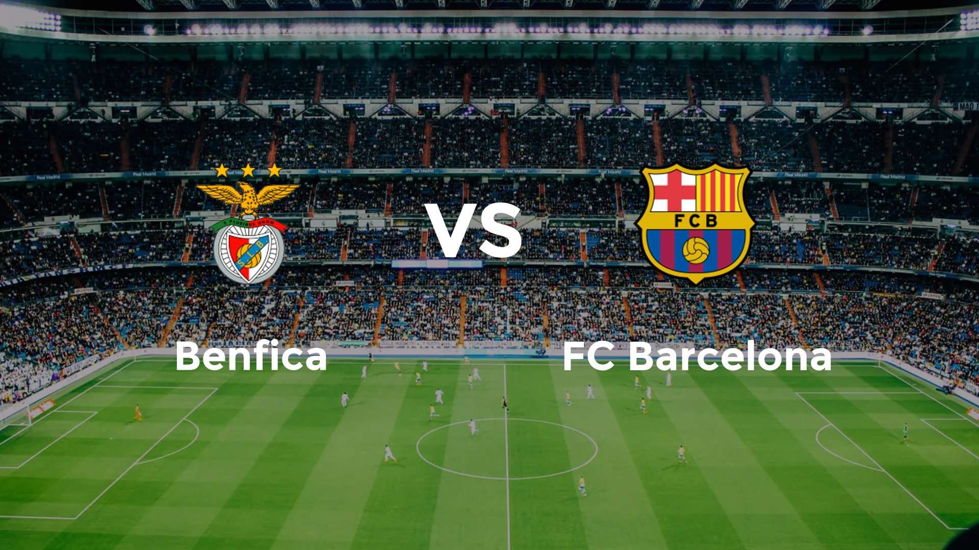 Benfica vs FC Barcelona