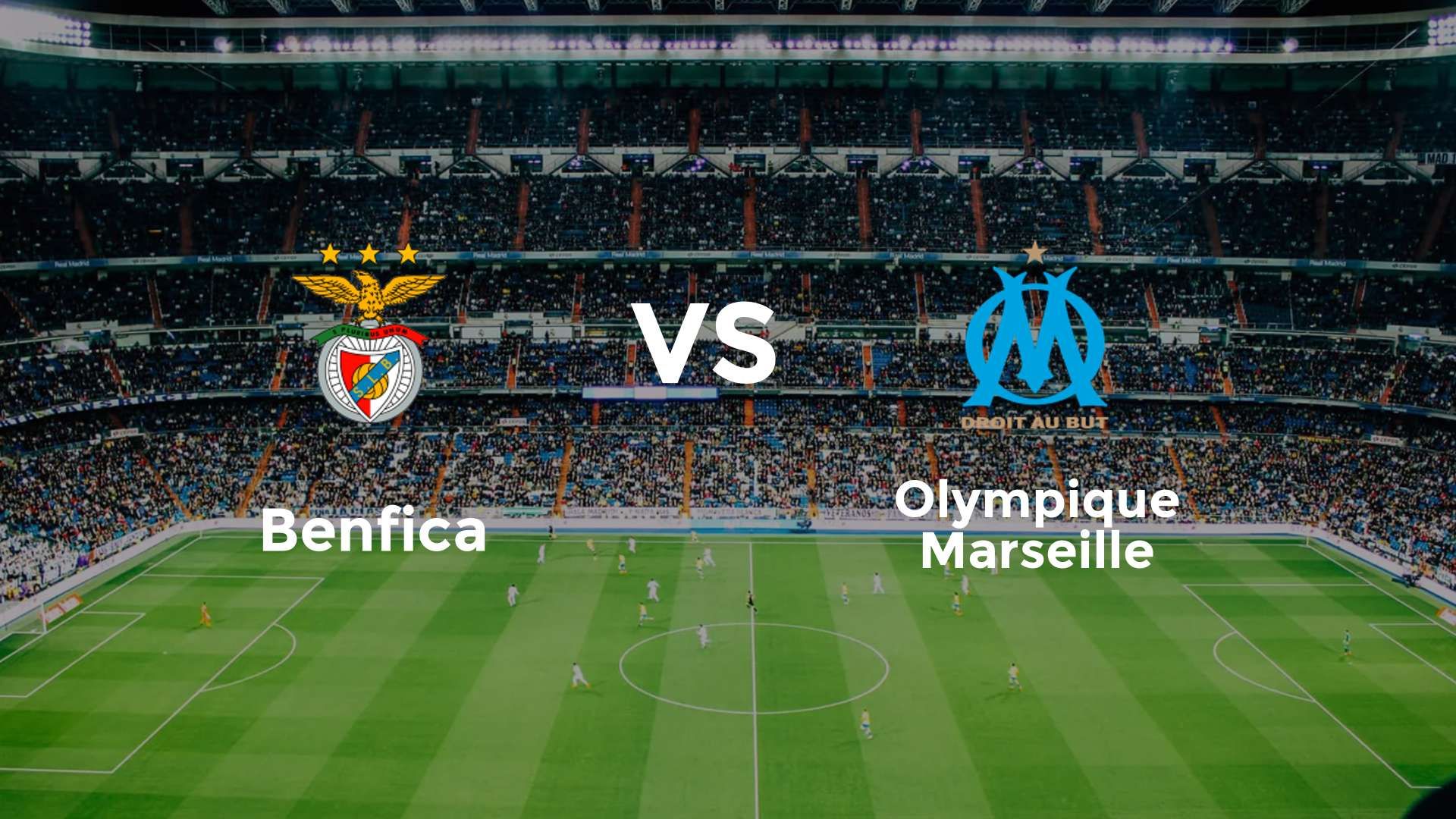 Benfica vs Olympique Marseille