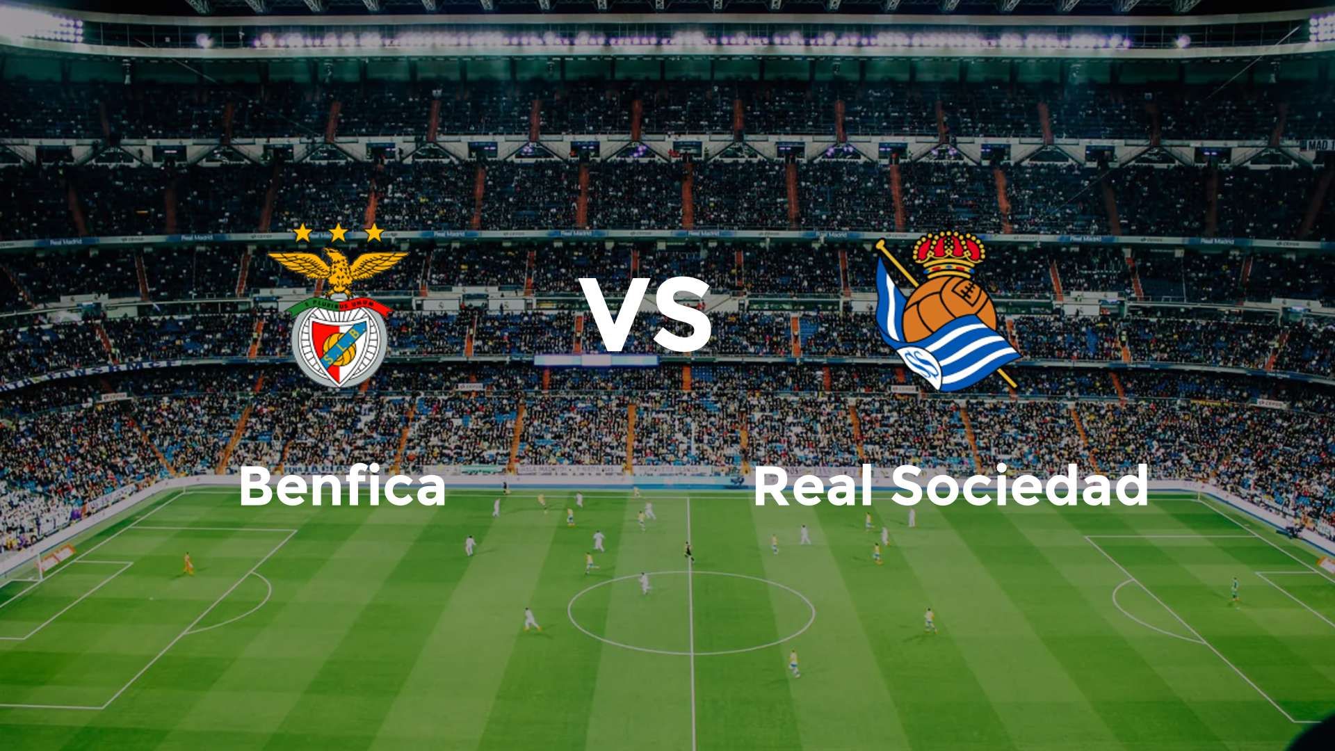 Benfica vs Real Sociedad