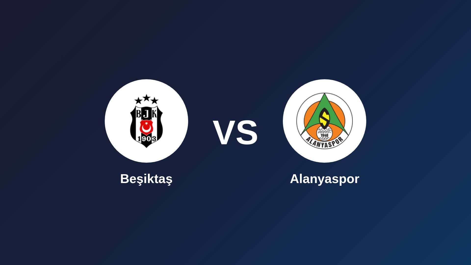 Beşiktaş vs Alanyaspor
