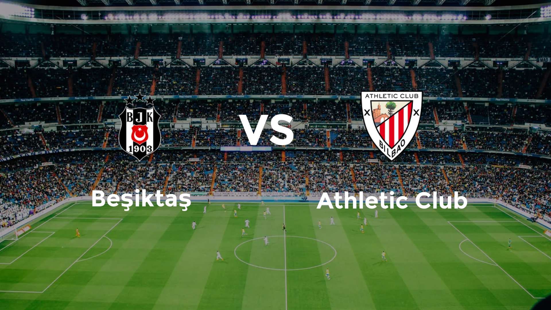 Beşiktaş vs Athletic Club
