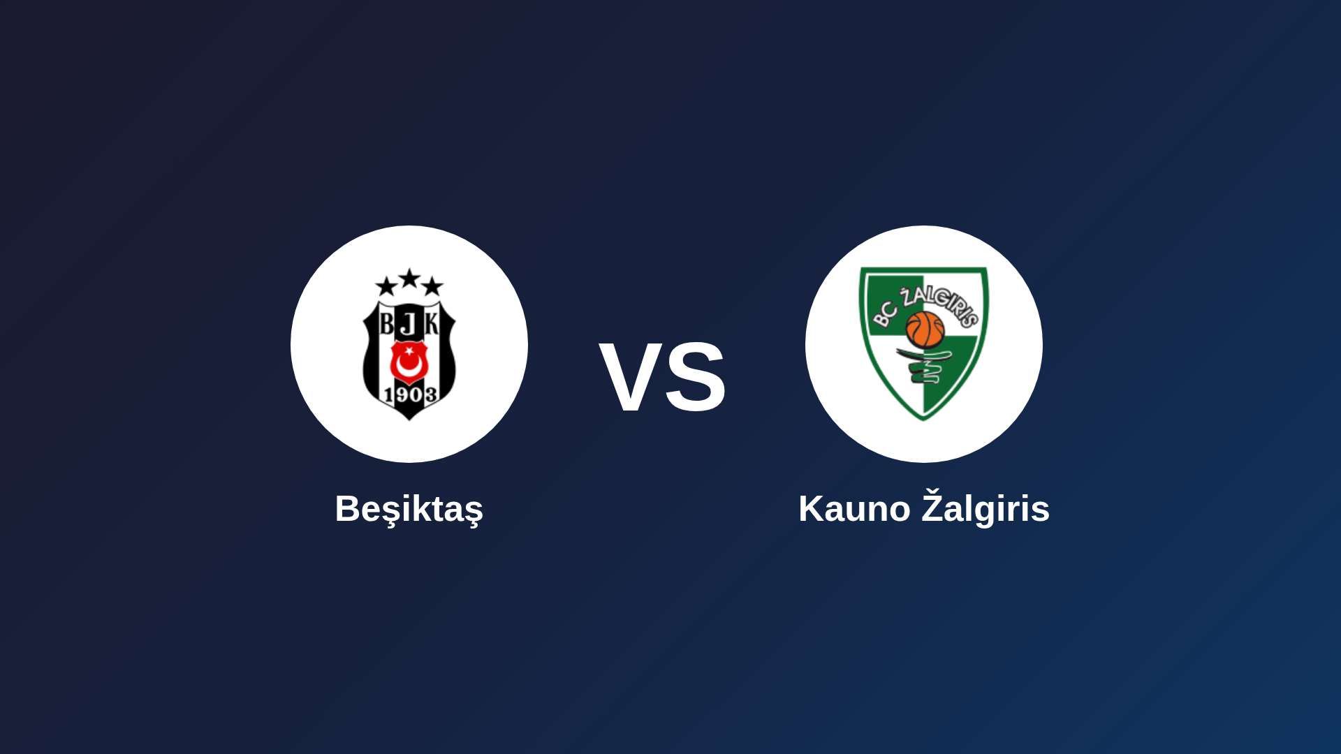 Beşiktaş vs Kauno Žalgiris