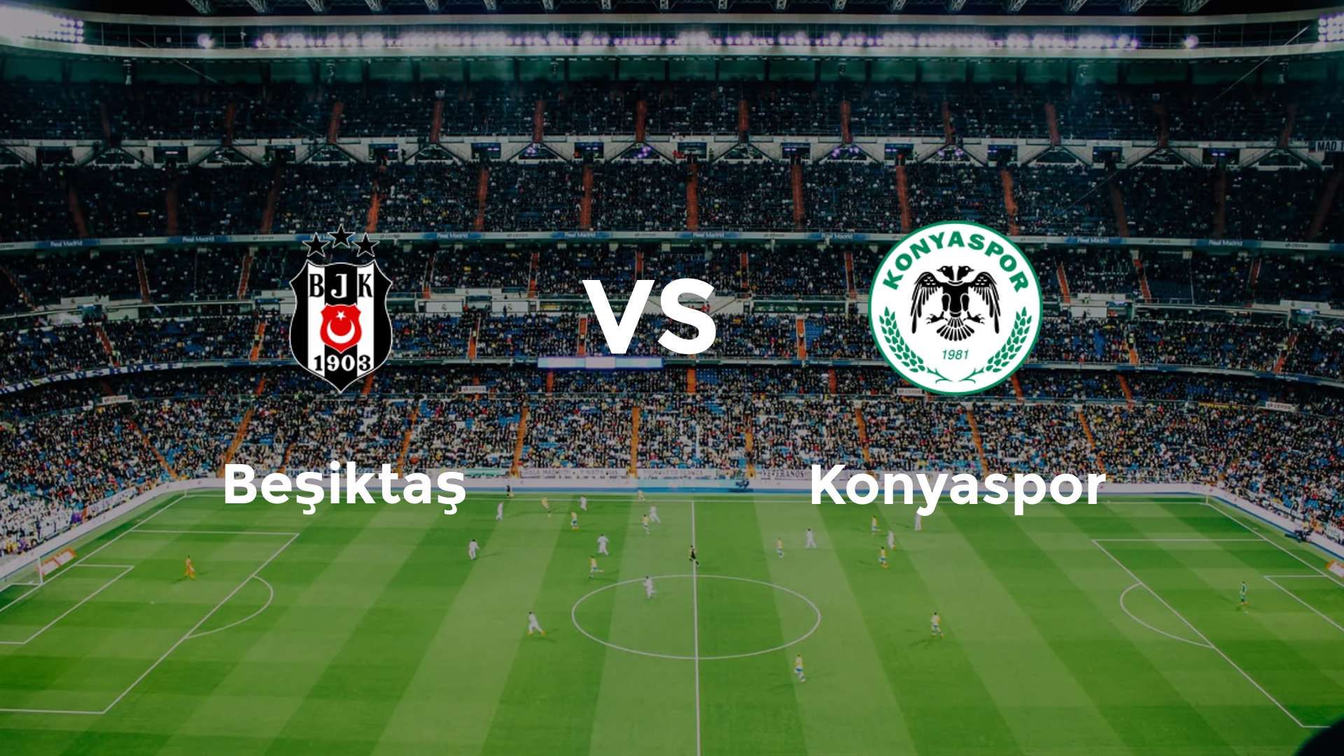 Beşiktaş vs Konyaspor