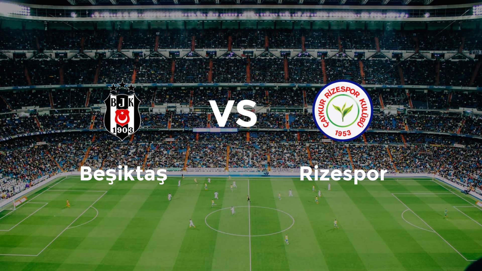 Beşiktaş vs Rizespor
