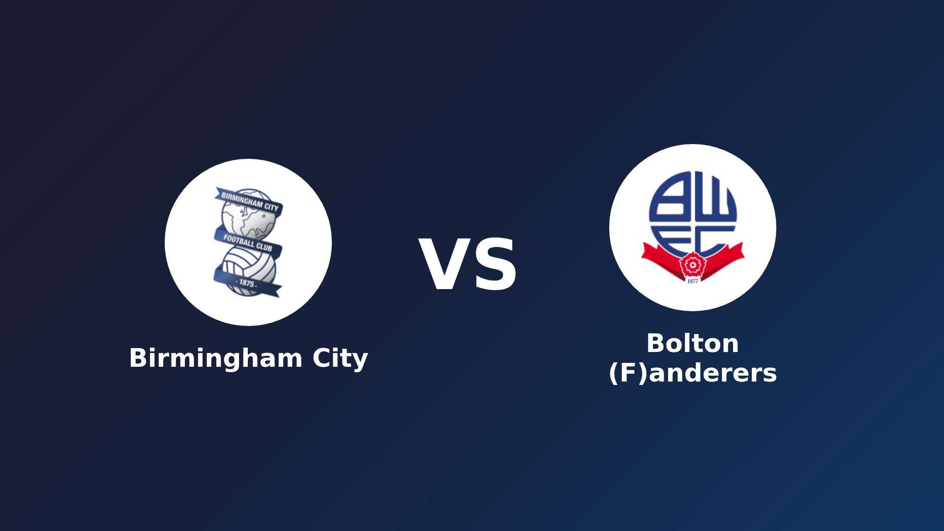 Birmingham City vs Bolton (F)anderers