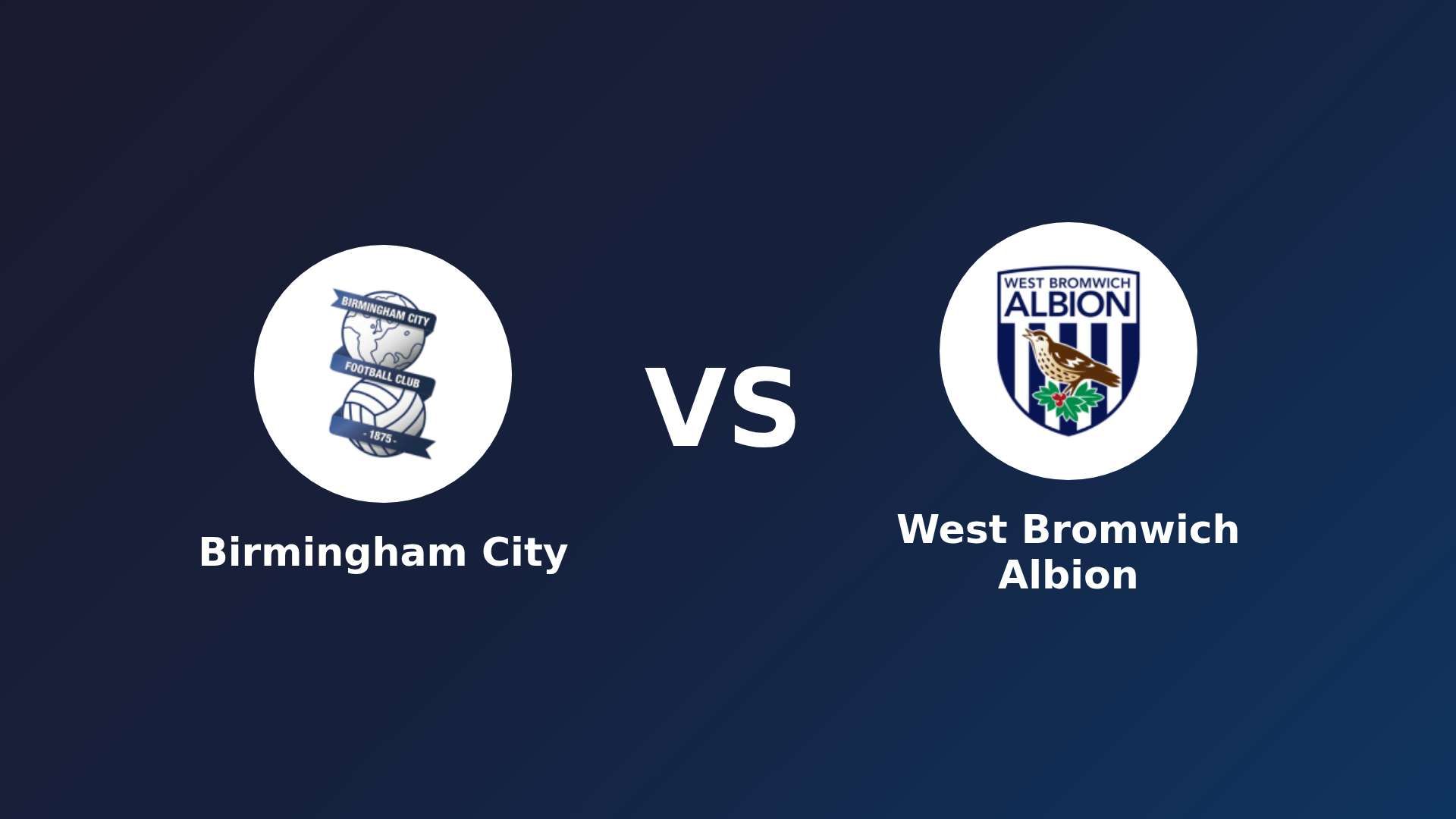 Birmingham City vs (F)est Bromwich Albion