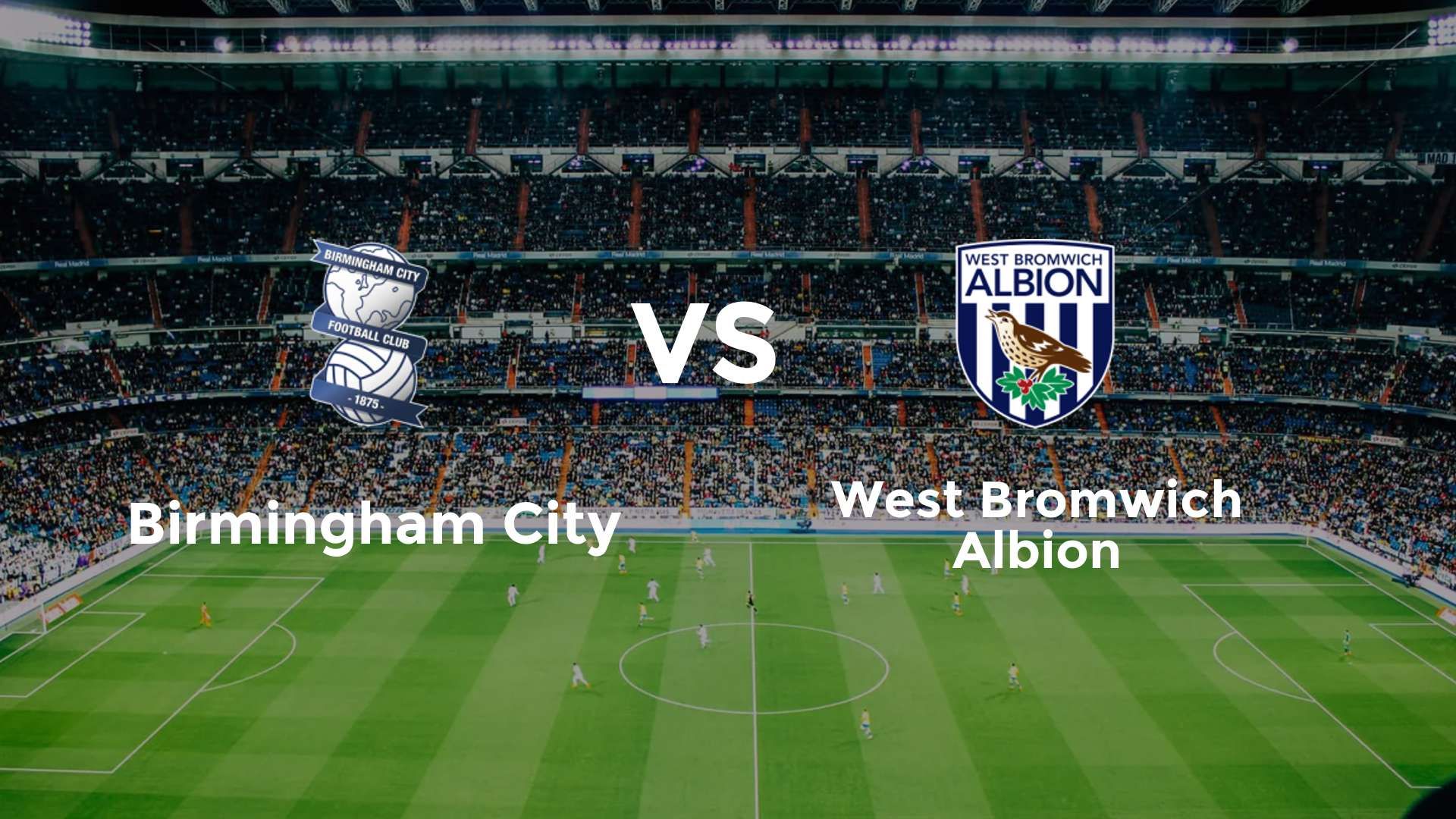 Birmingham City vs (F)est Bromwich Albion