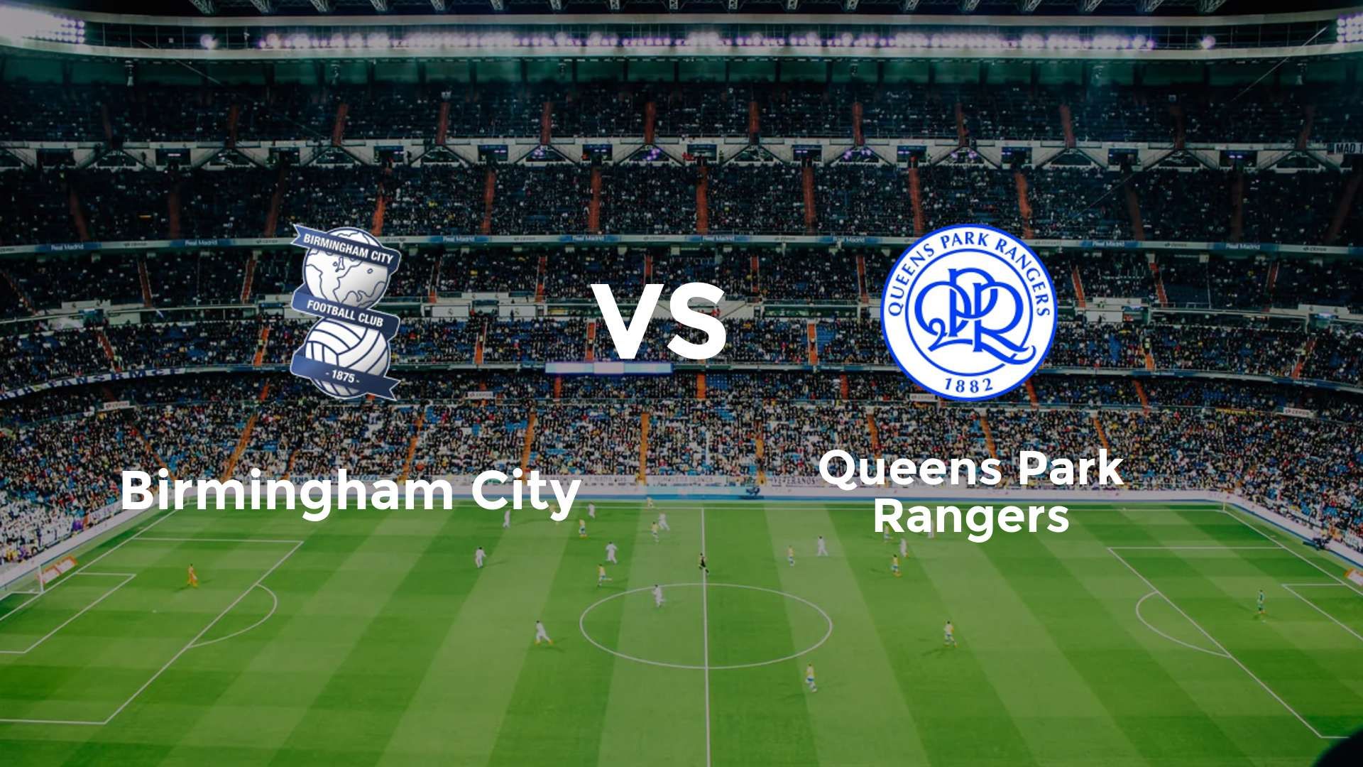 Birmingham City vs Queens Park Rangers