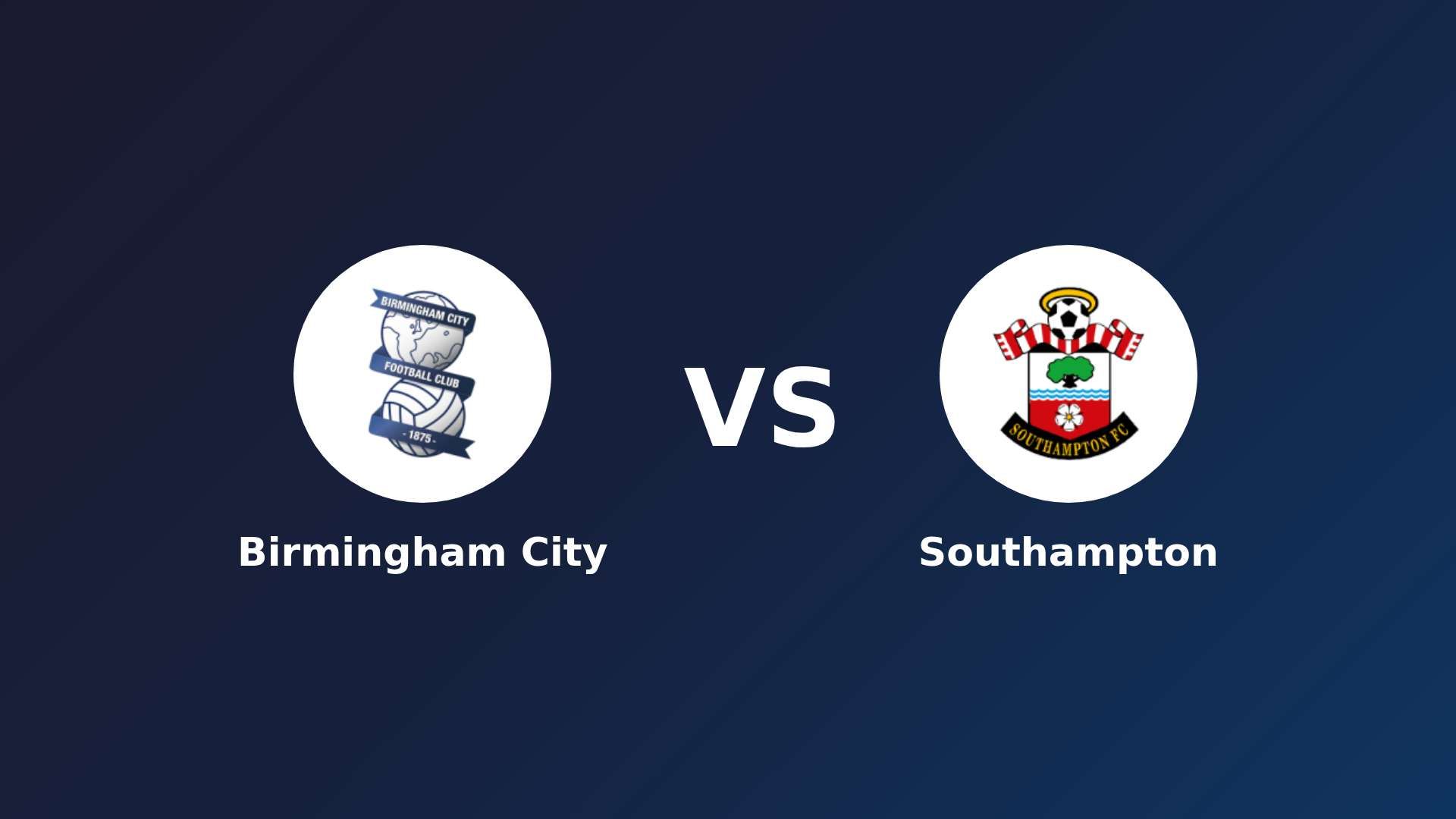 Birmingham City vs Southampton