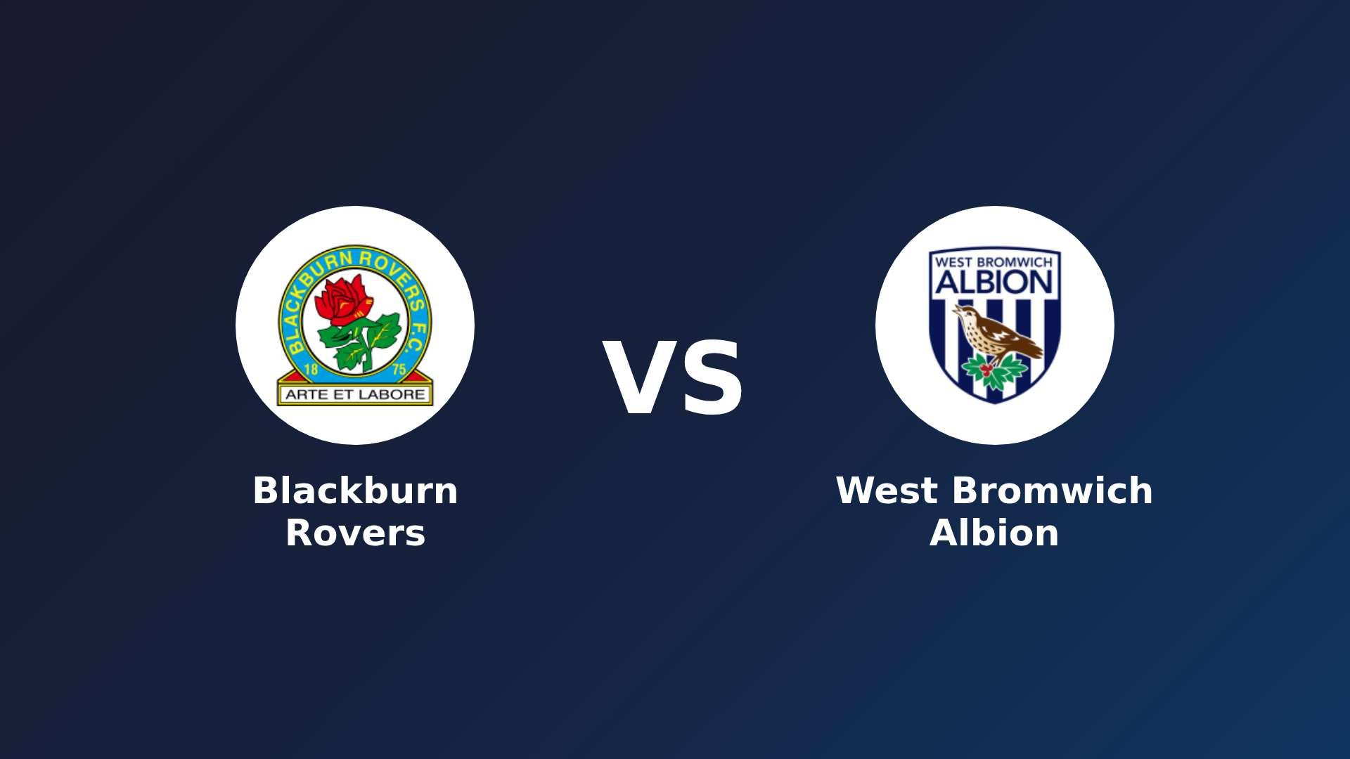 Blackburn Rovers vs (F)est Bromwich Albion