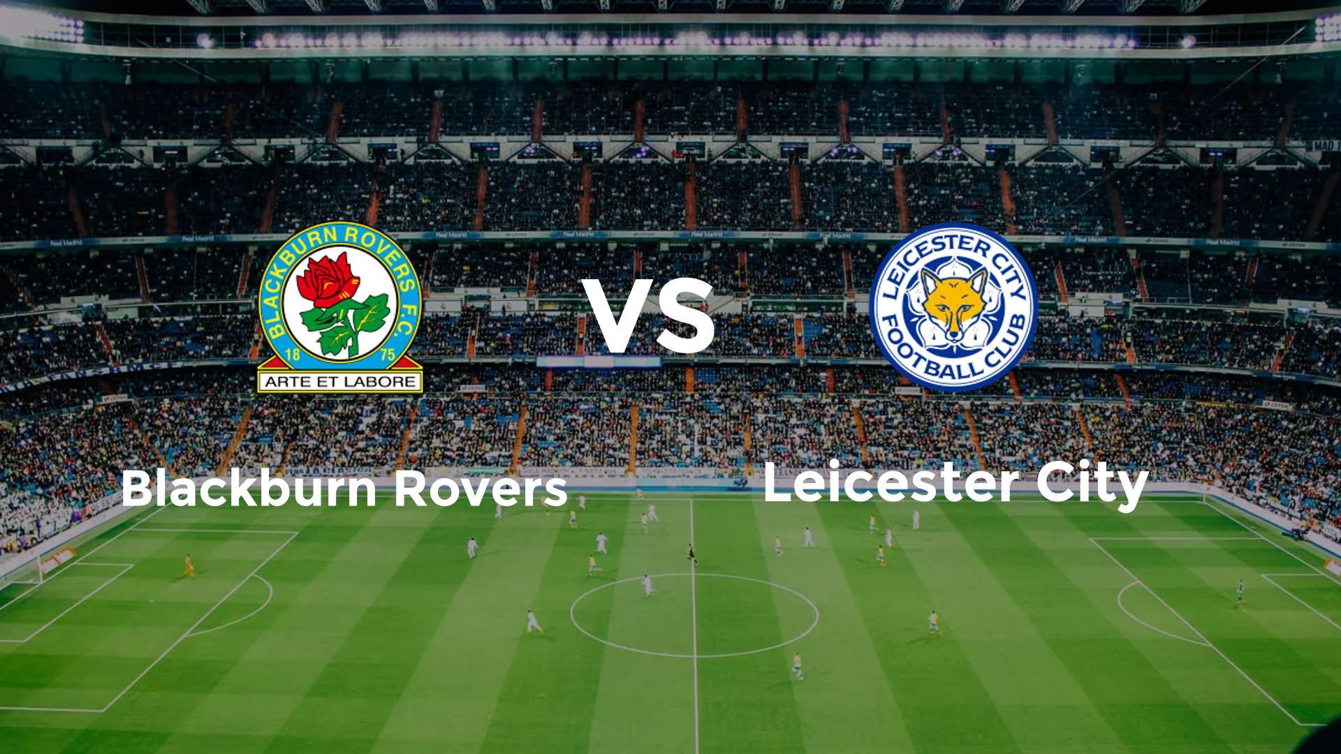 Blackburn Rovers vs Leicester City