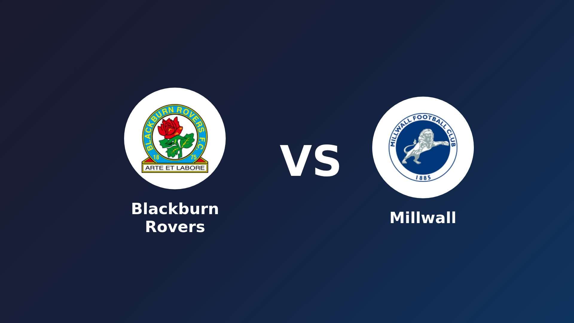 Blackburn Rovers vs Millwall