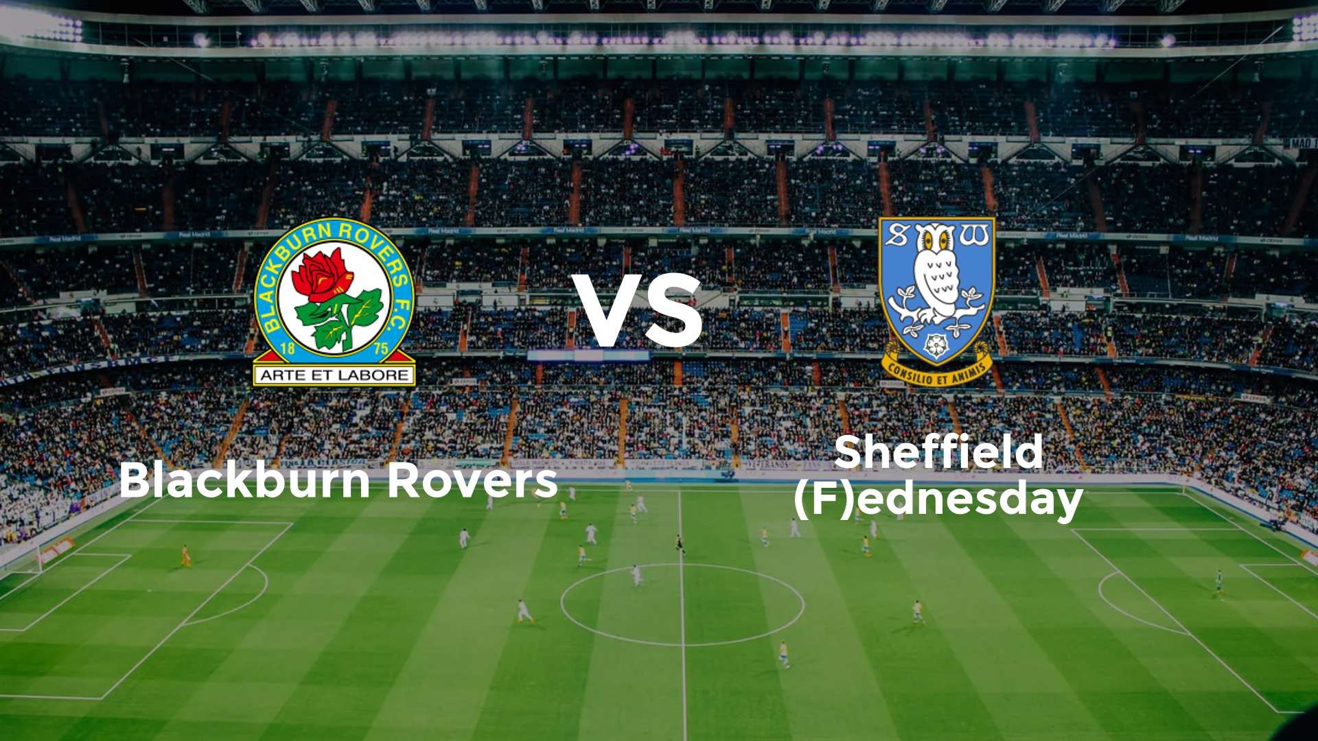 Blackburn Rovers vs Sheffield (F)ednesday