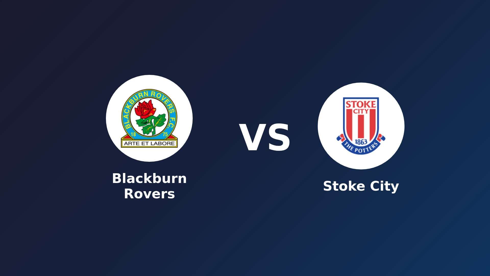 Blackburn Rovers vs Stoke City