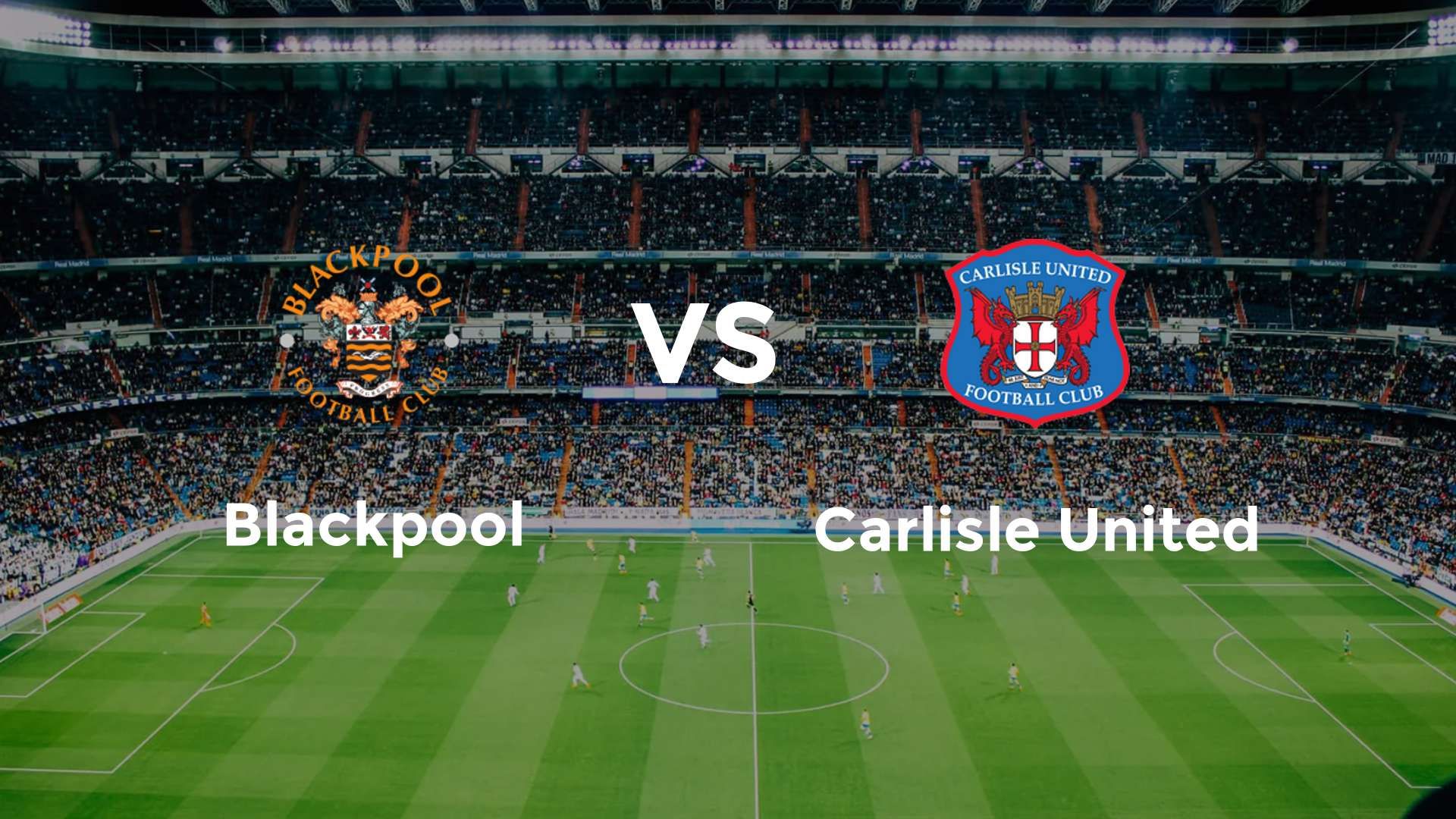 Blackpool vs Carlisle United