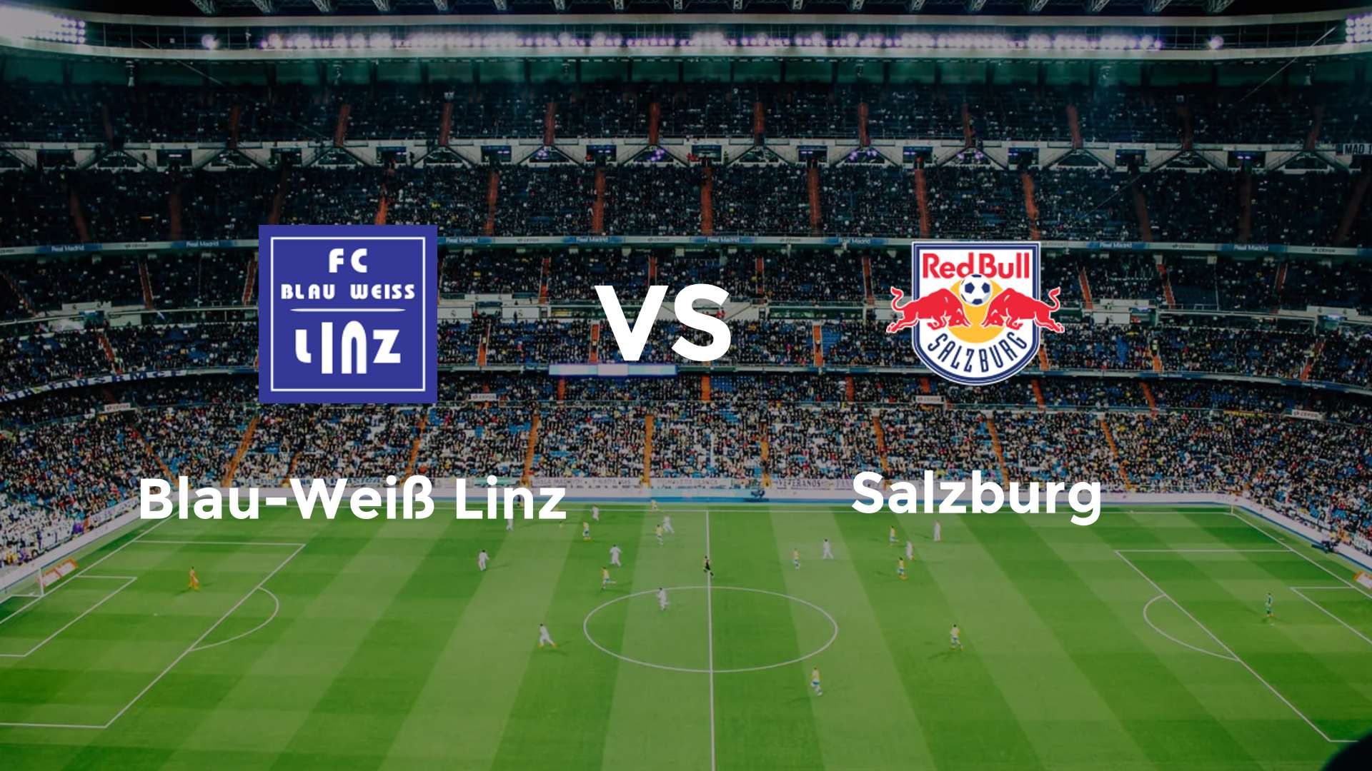 Blau-Weiß Linz vs Salzburg